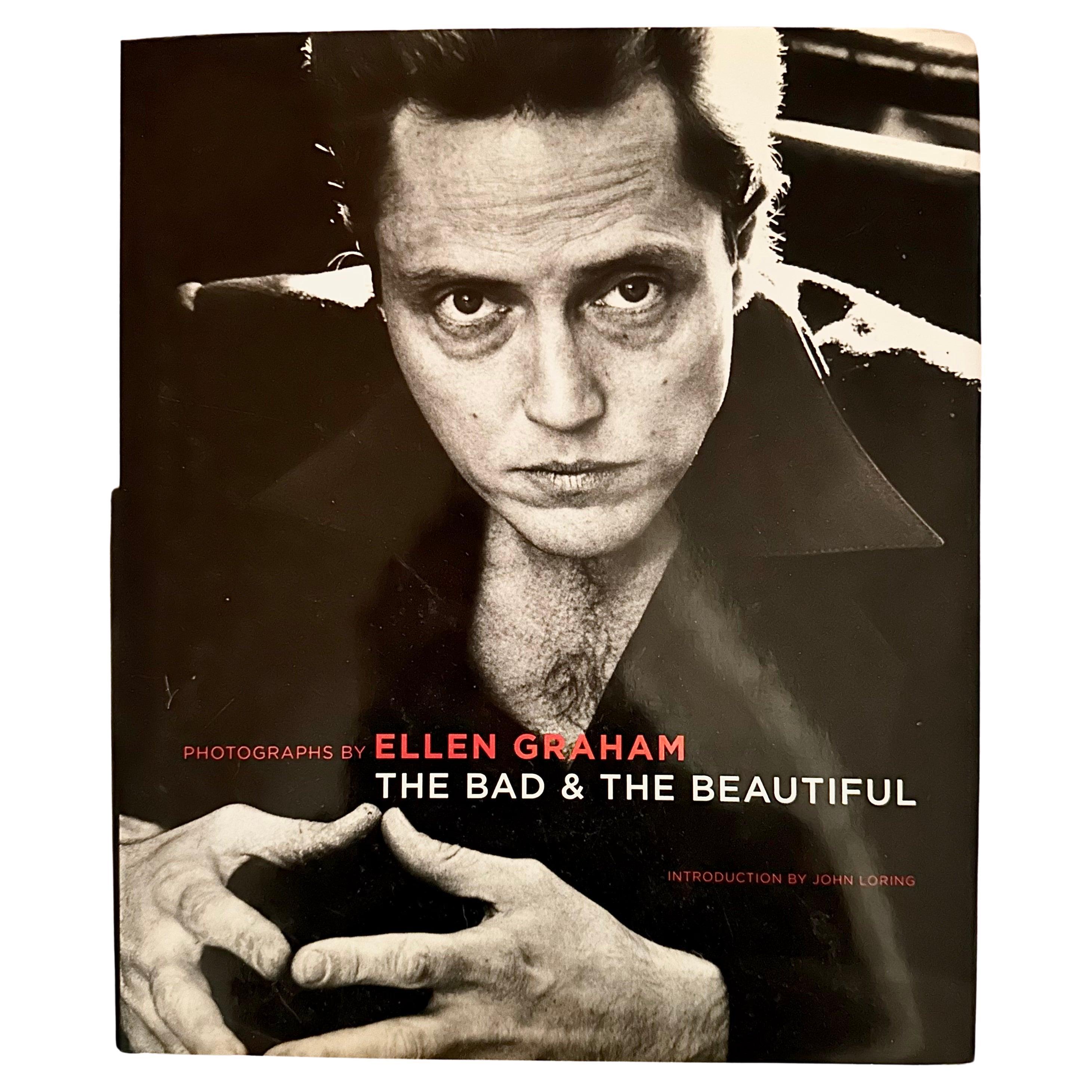 The Bad and the Beautiful: Photographs by Ellen Graham - 1st ed., New York, 2004 For Sale