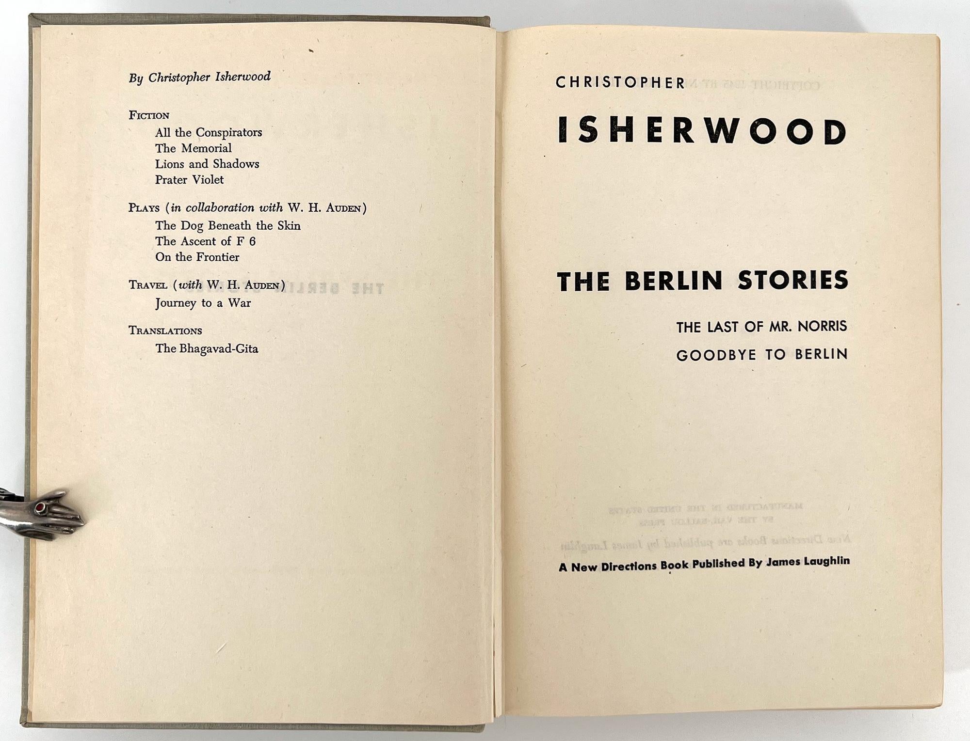 This American edition of Isherwood's two novels [The Last of Mr. Norris and Goodbye Berlin] set in Weimar-era Berlin, were originally published by the Hogarth Press (1935 & 1939). They form the basis for the Oscar-winning film, Cabaret, that starred