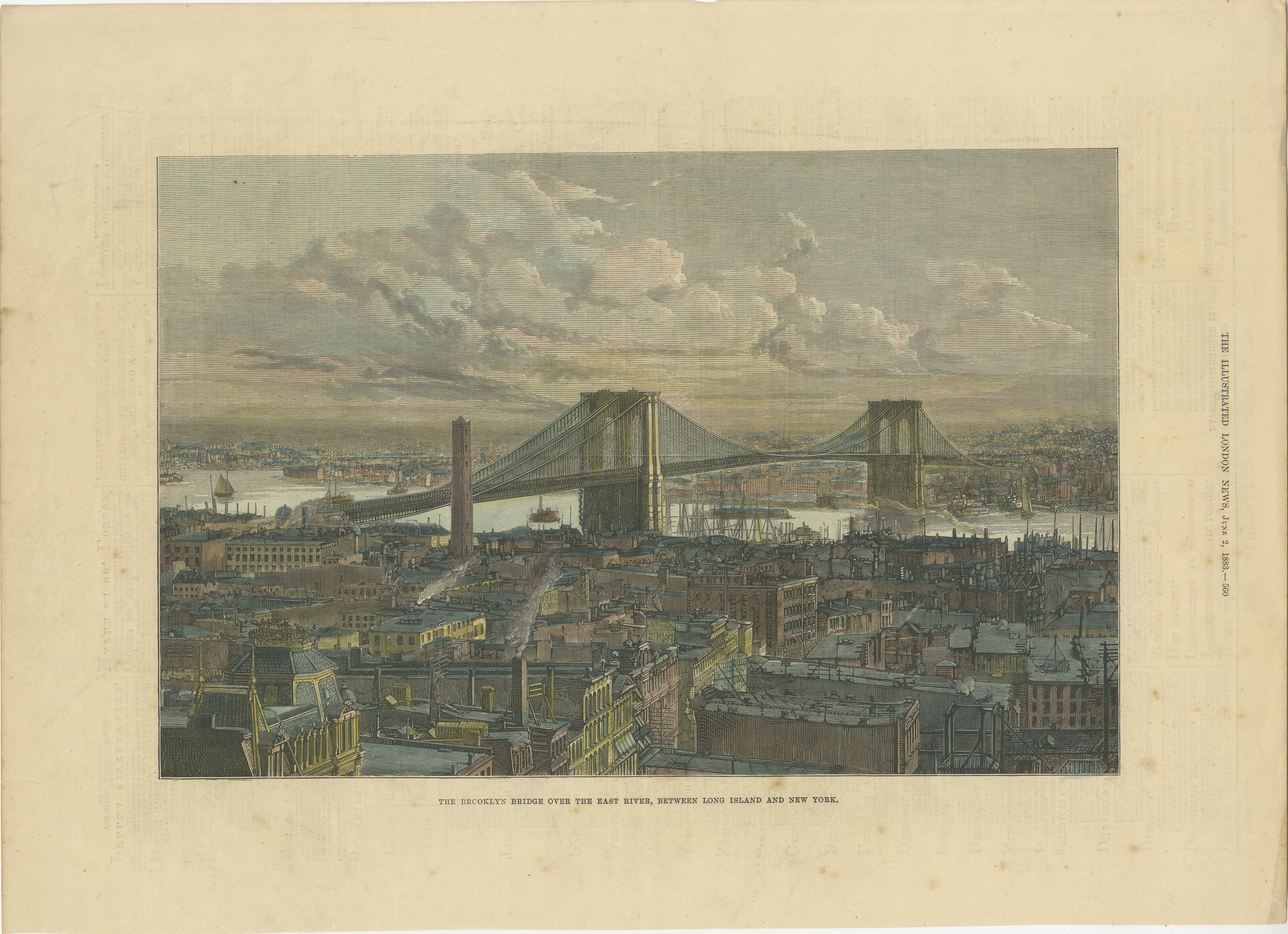 El puente de Brooklyn sobre el río Este, entre Long Island y Nueva York

Publicado en The Illustrated London News, junio de 1883.

El grabado de The Illustrated London News, es de junio de 1883, poco después de la finalización del puente. El puente