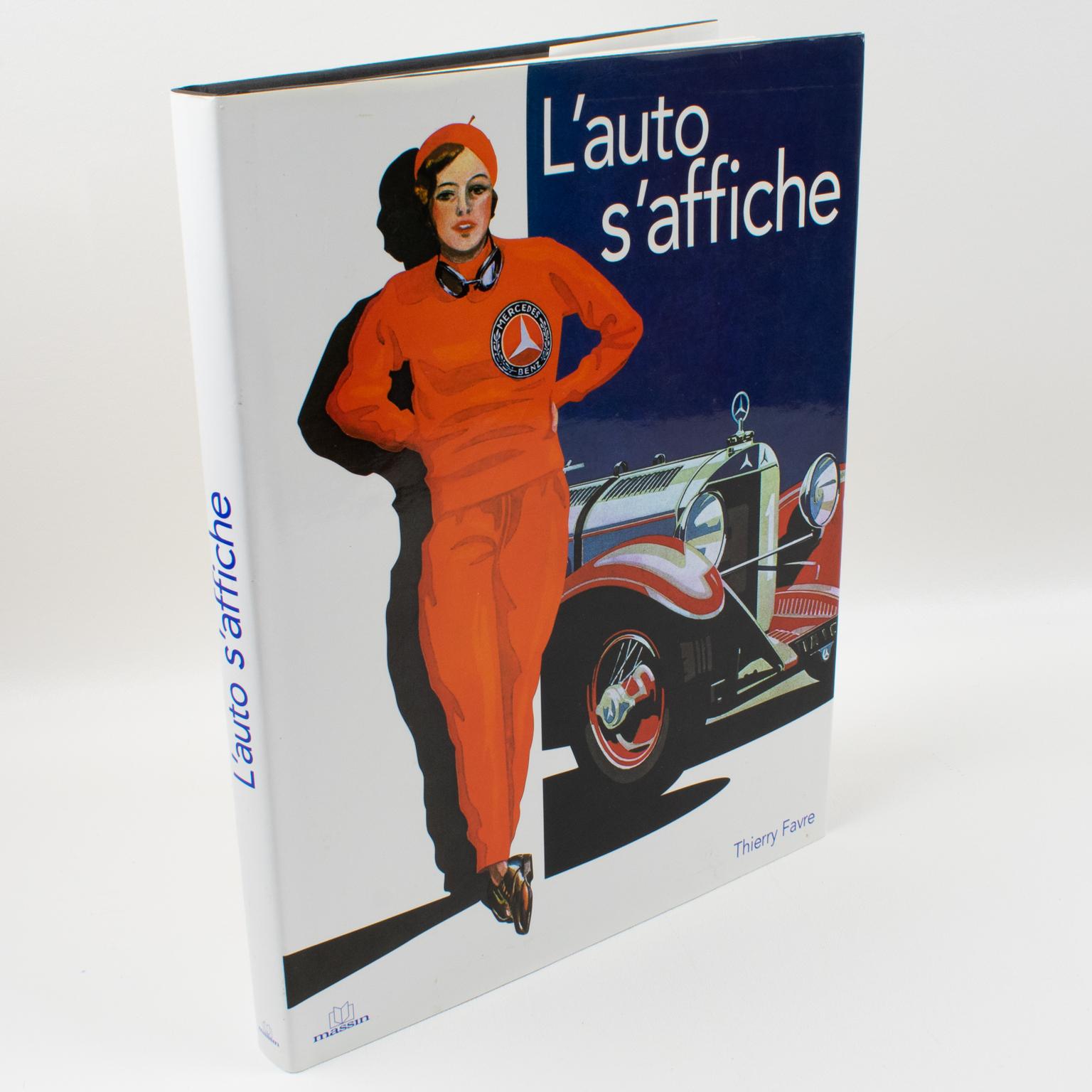 L'Auto s'affiche, livre français de Thierry Favre, 2007.
Préfacé par Louis Schweitzer, cet ouvrage dévoile une formidable collection d'affiches graphiques illustrant l'histoire de l'automobile. Cette rétrospective permet de comprendre les tendances