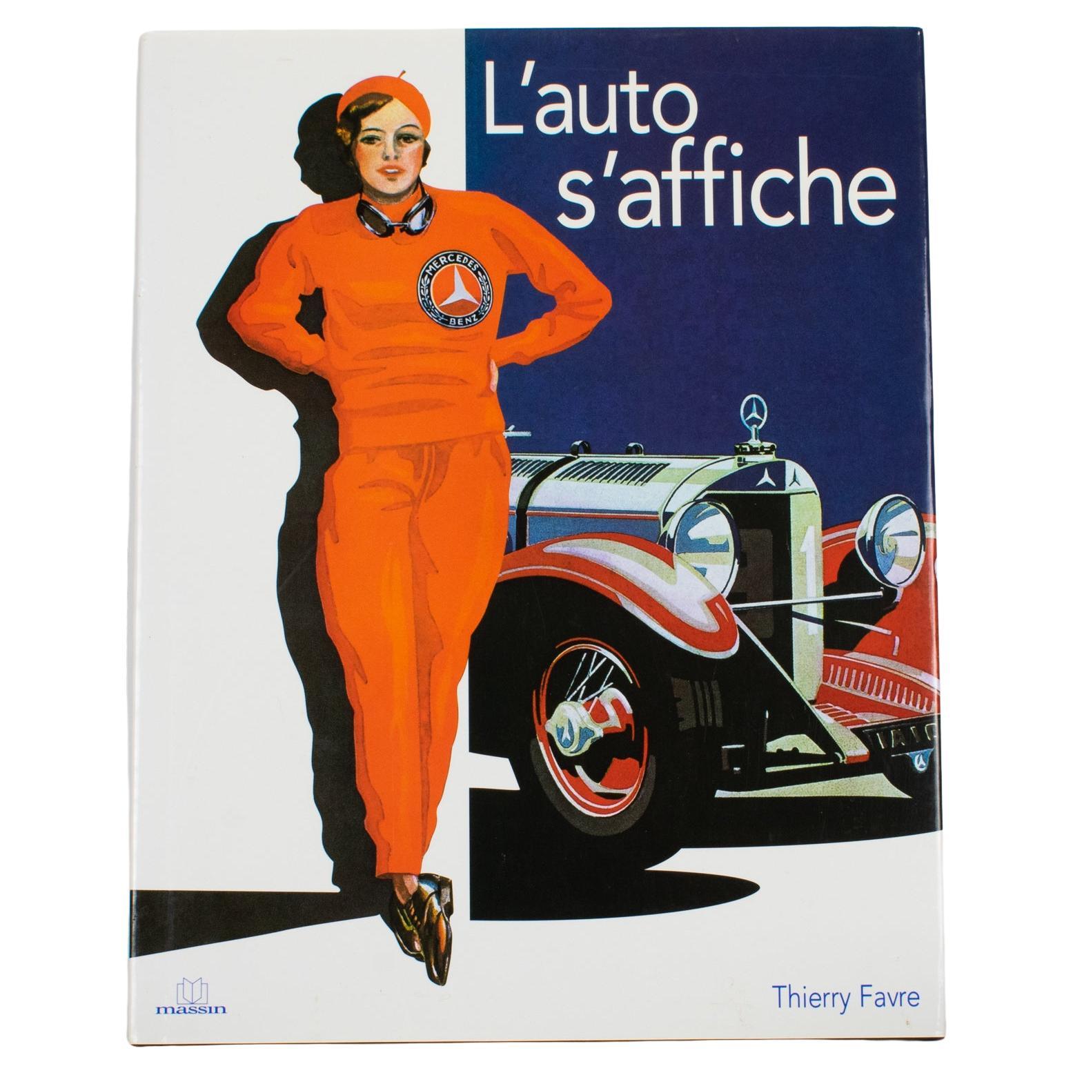 The Cars in Posters, French Book by Thierry Favre, 2007 For Sale