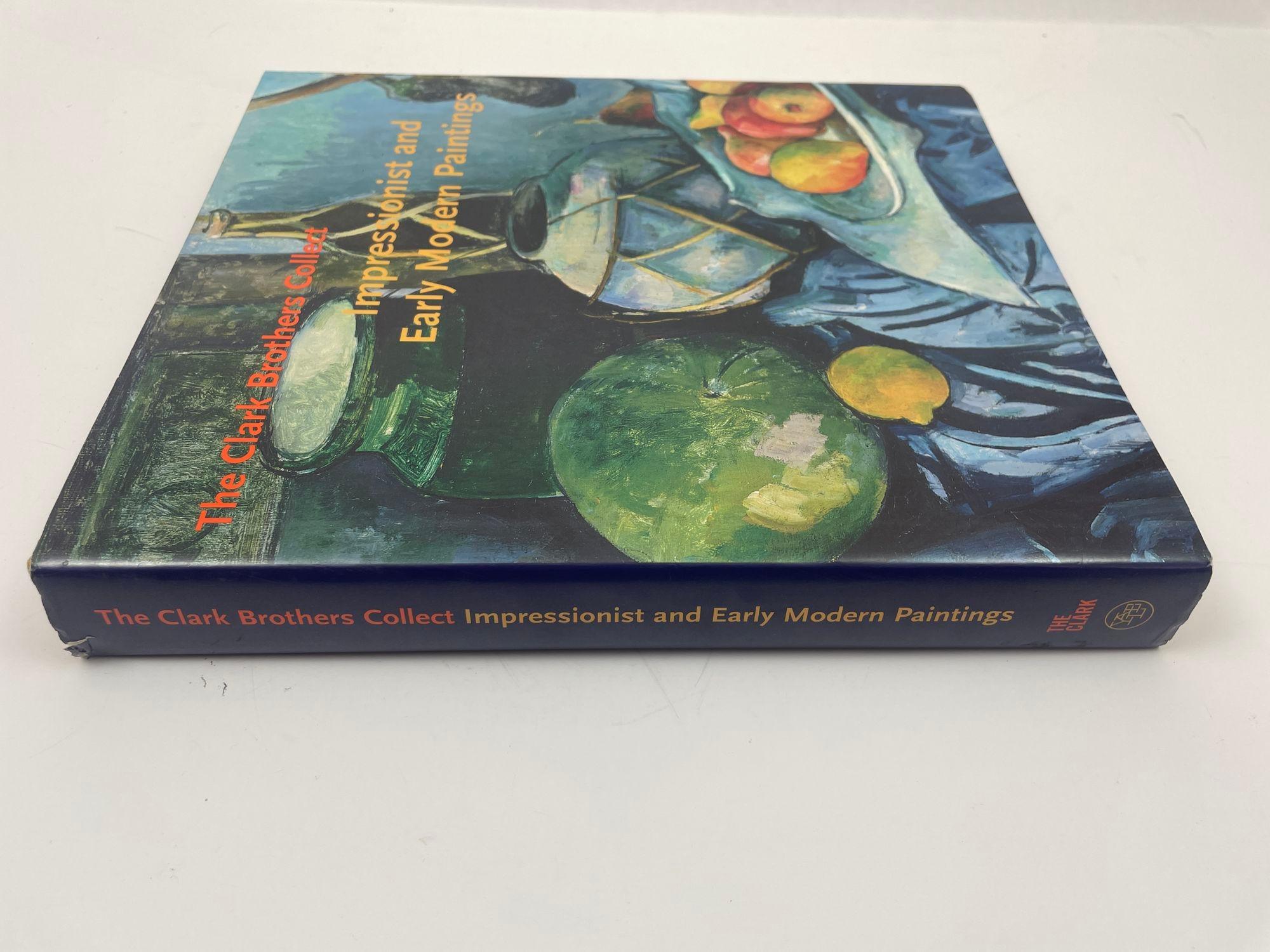 French Provincial The Clark Brothers Collect Impressionists and Early Modern Painting Hardcover For Sale
