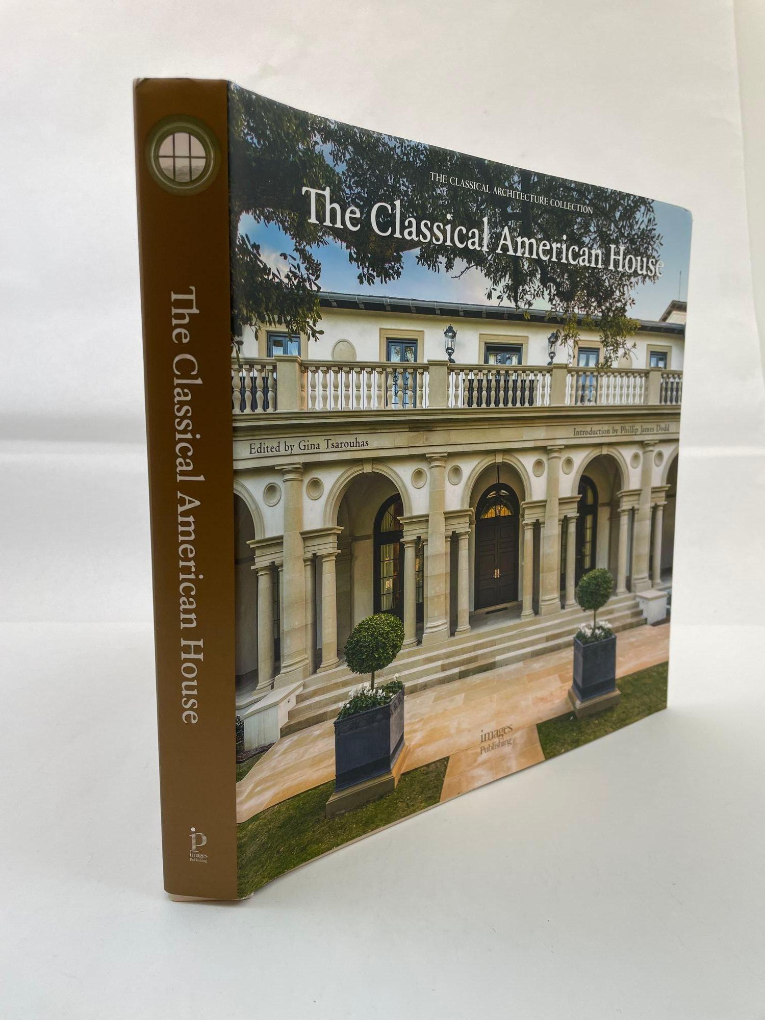 The Classical American House Hardcover Book by Phillip James Dodd 2017 In Good Condition For Sale In North Hollywood, CA