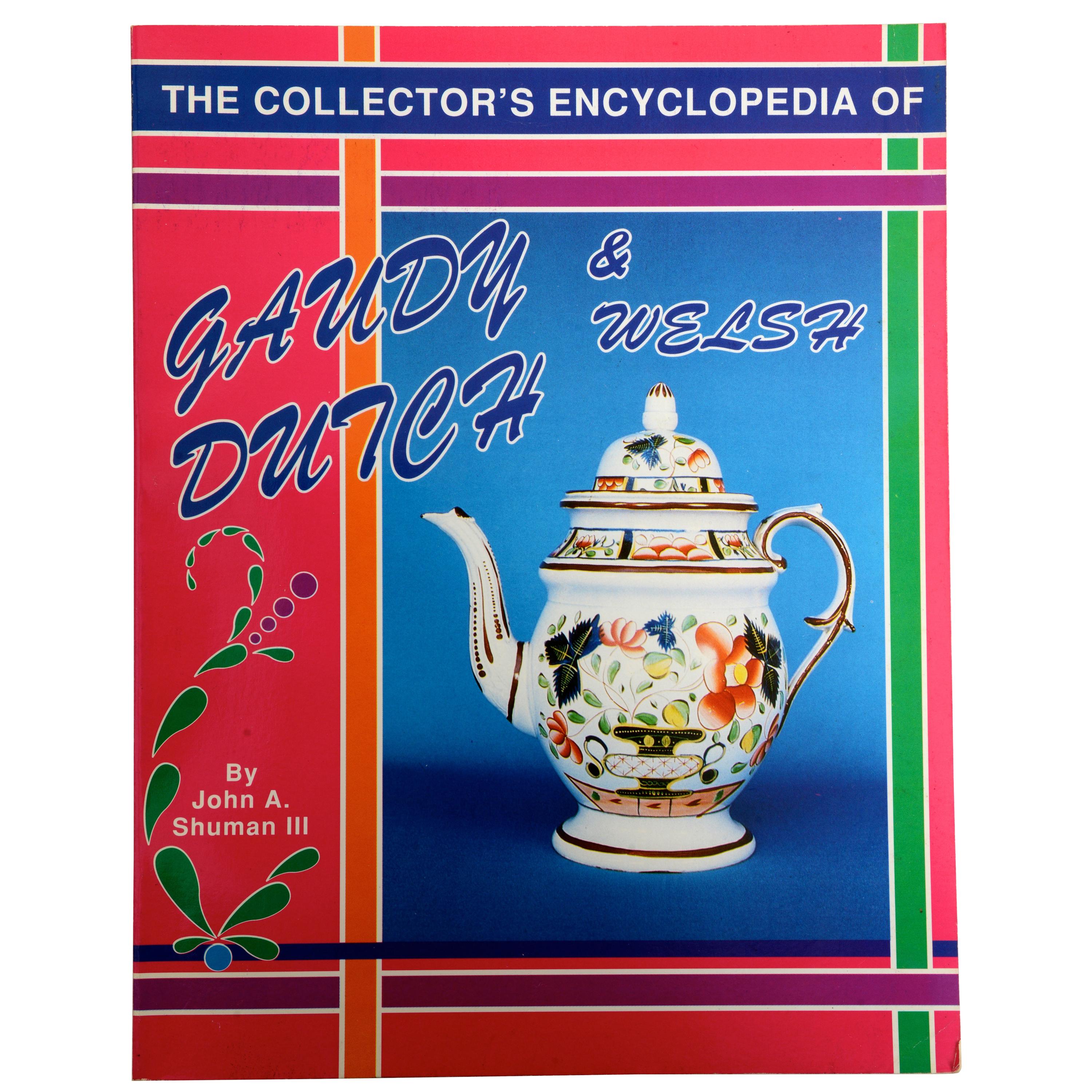 The Collector's Encyclopedia of Gaudy Dutch and Welsh by John Human, First Ed For Sale