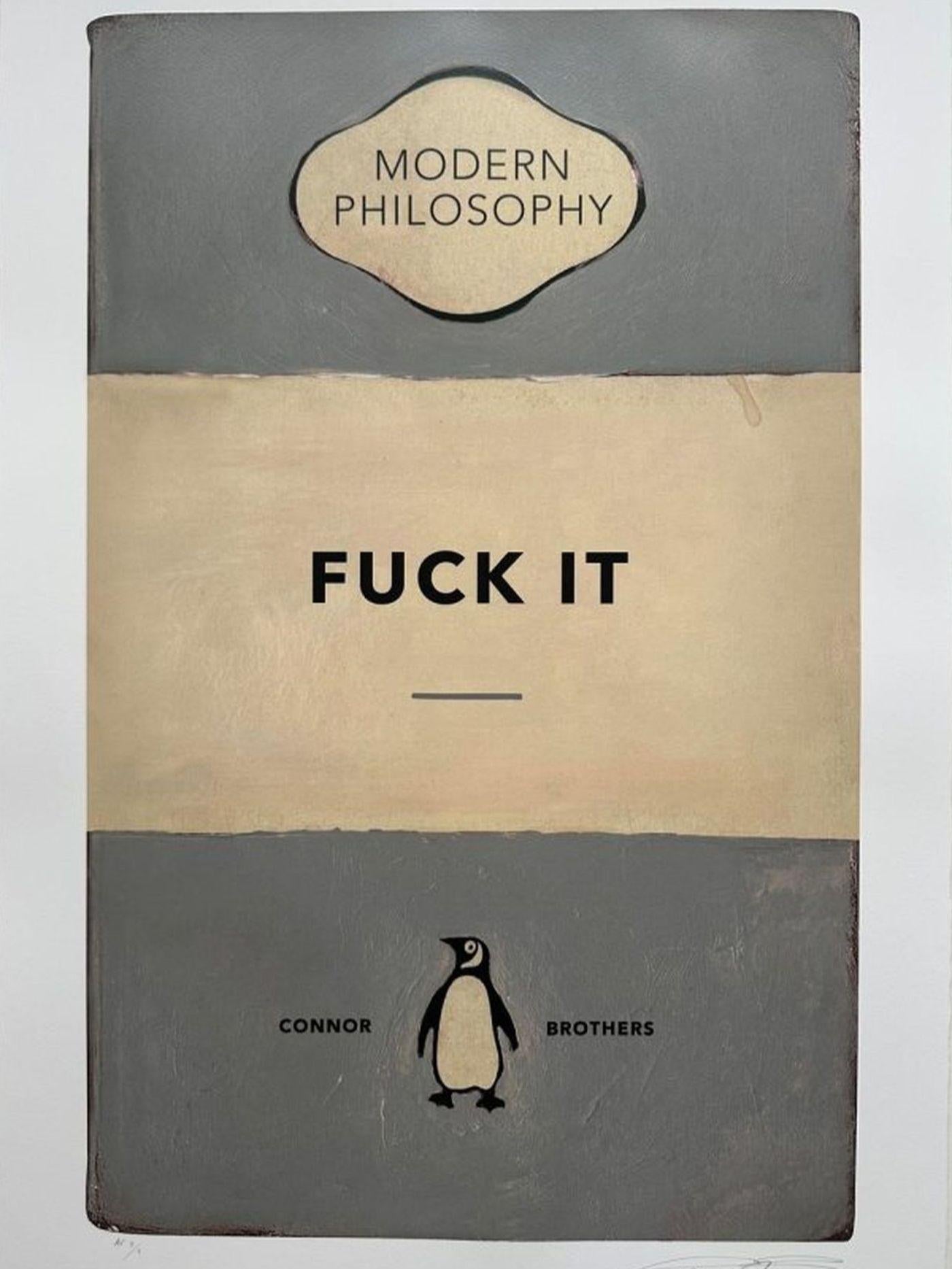 F*ck It - Contemporary Print by The Connor Brothers 