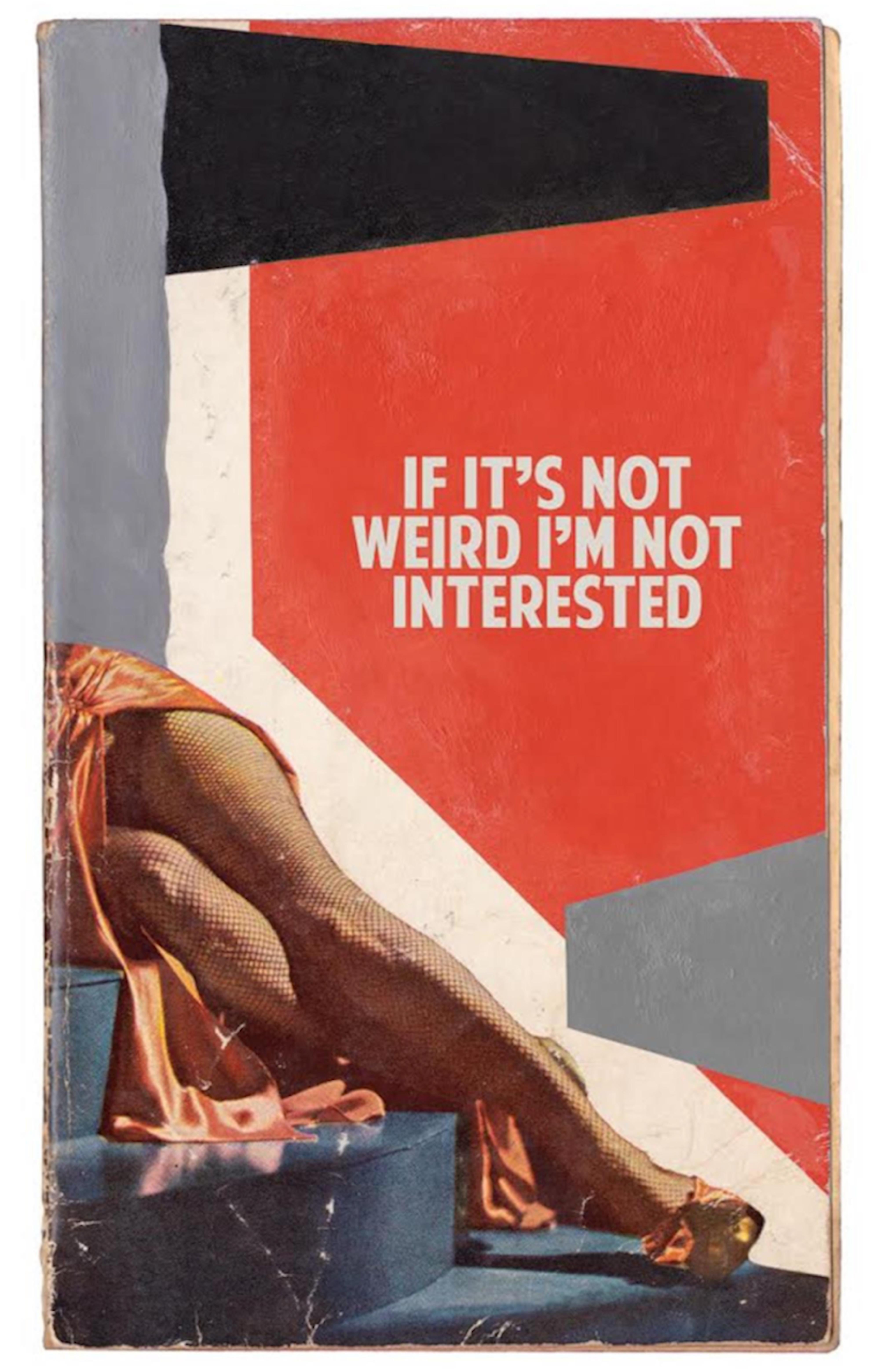 The Connor Brothers  Figurative Print - If It's Not Weird I'm Not Interested