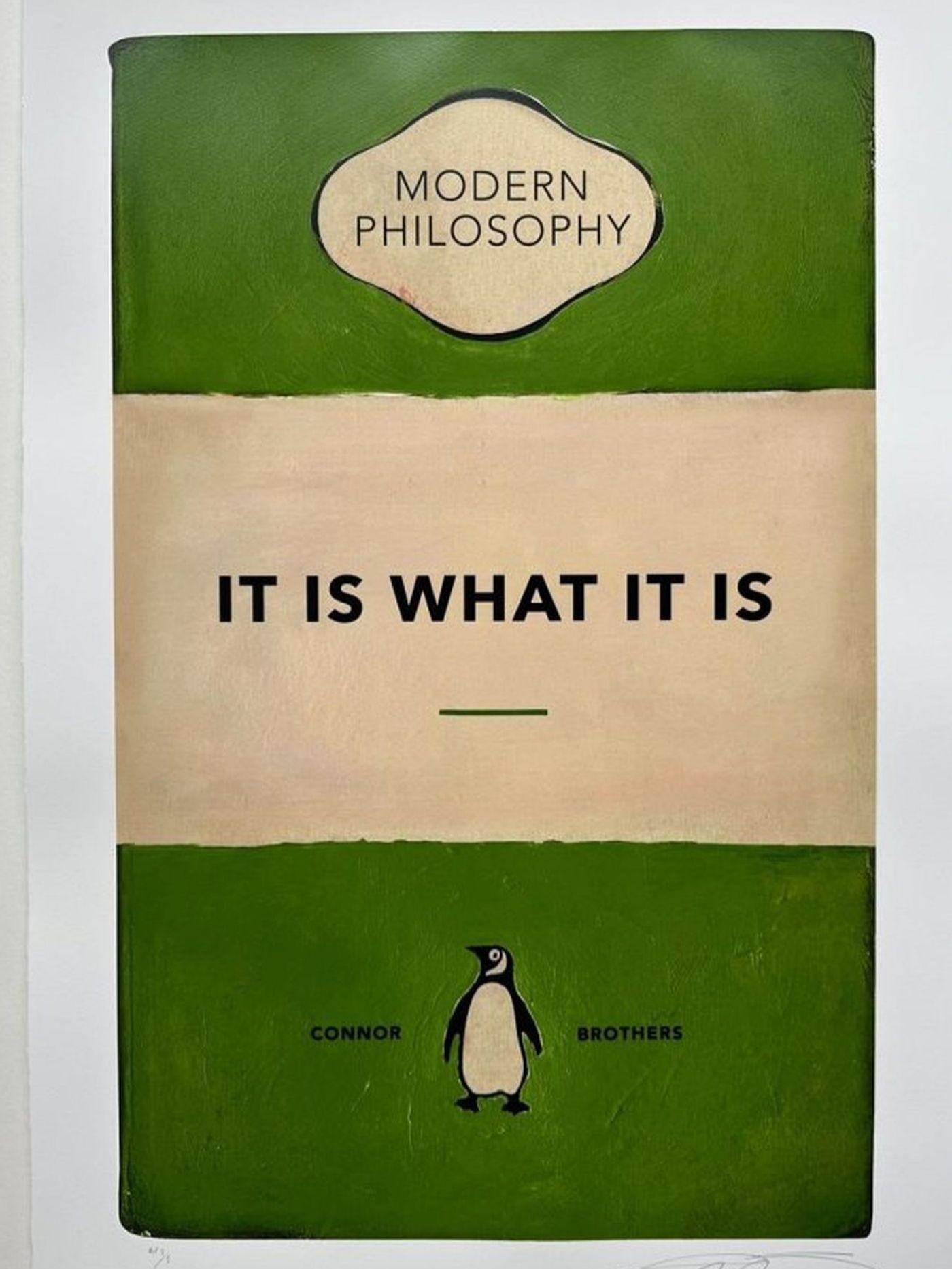 It Is What It Is - Print by The Connor Brothers 