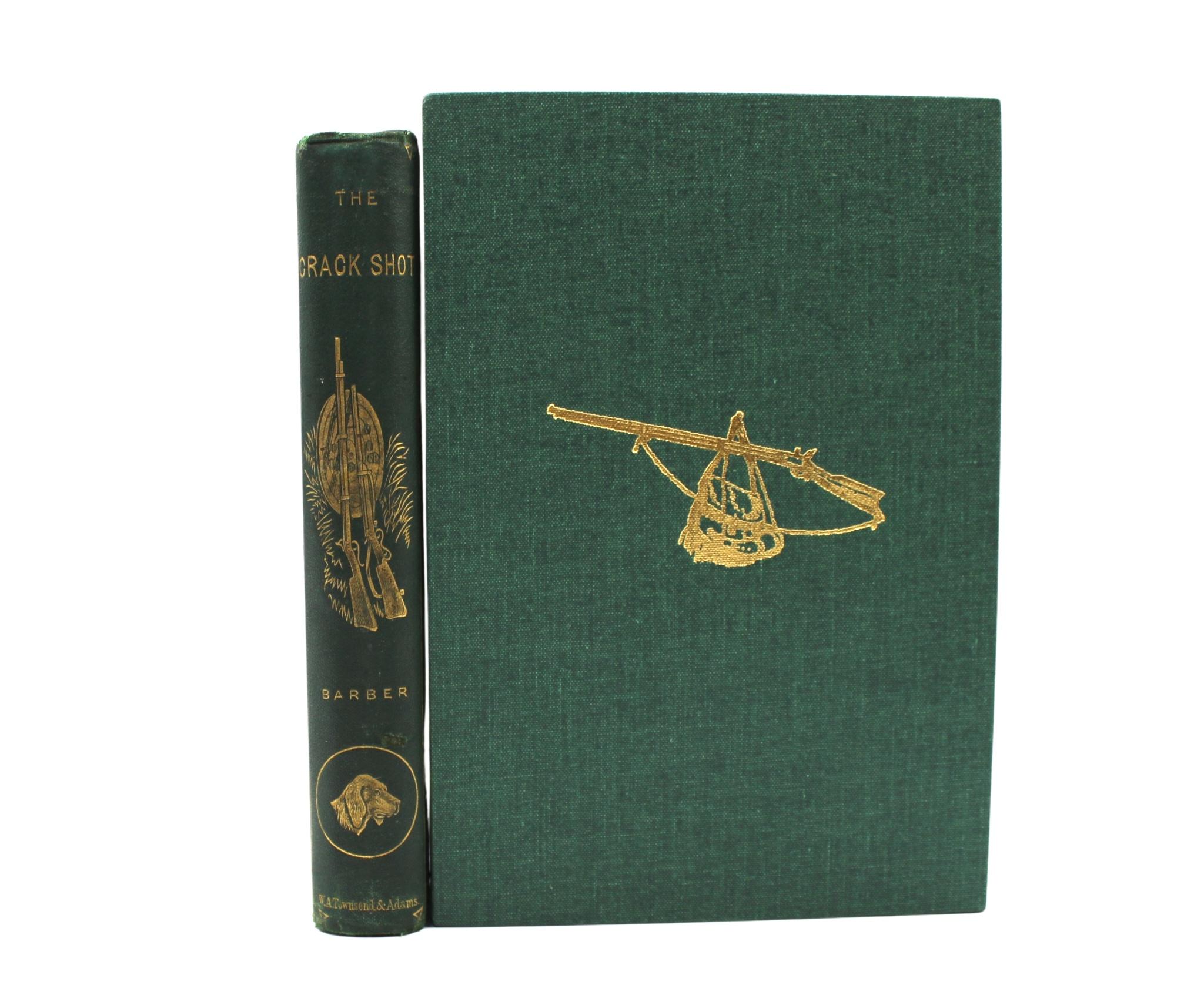 Américain The Crack Shot ; ou, Young Rifleman's Complete Guide d'Edward C. Barber, 1868 en vente