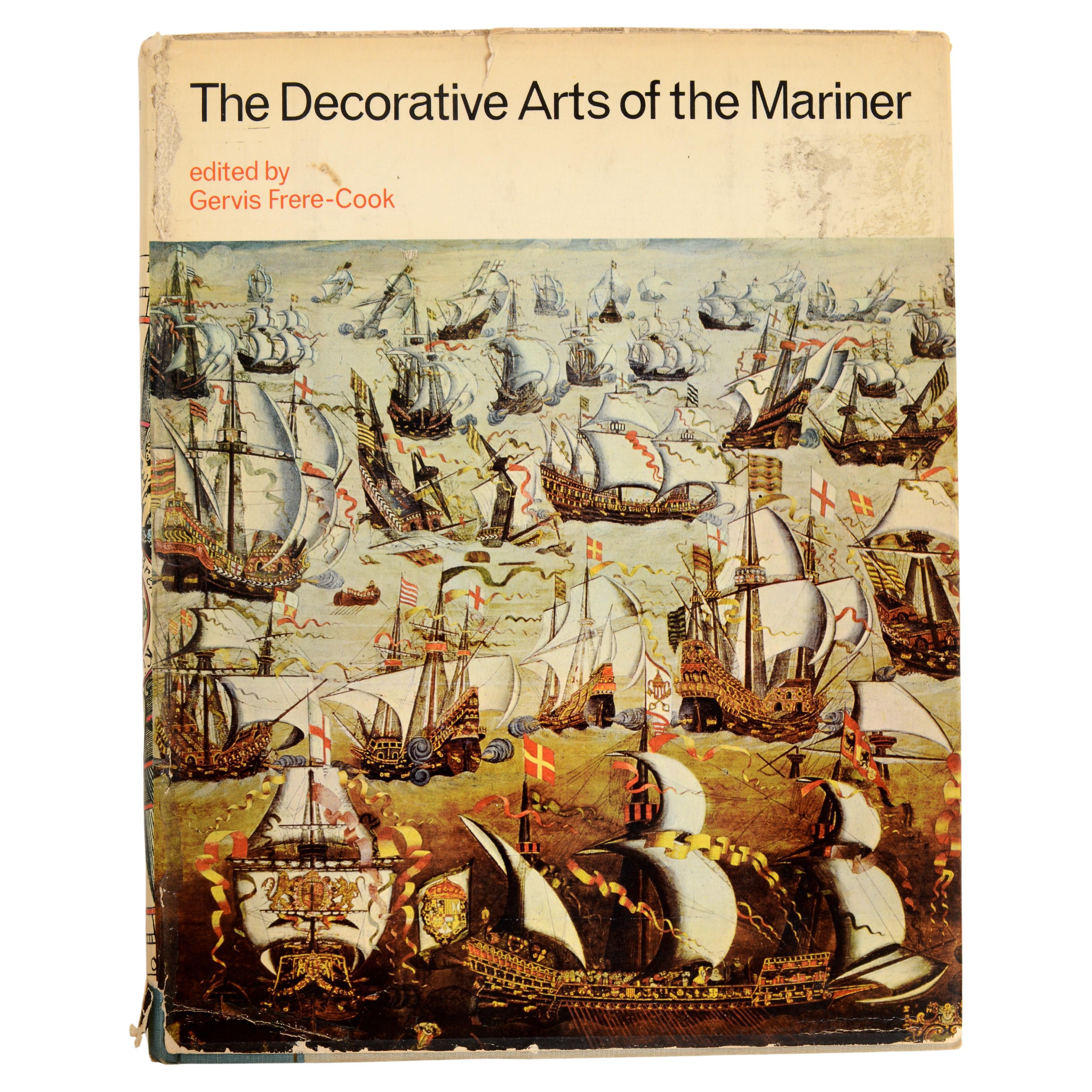 The Decorative Arts of The Mariner by Gervis Frere-Cook, Stated 1st American Ed For Sale