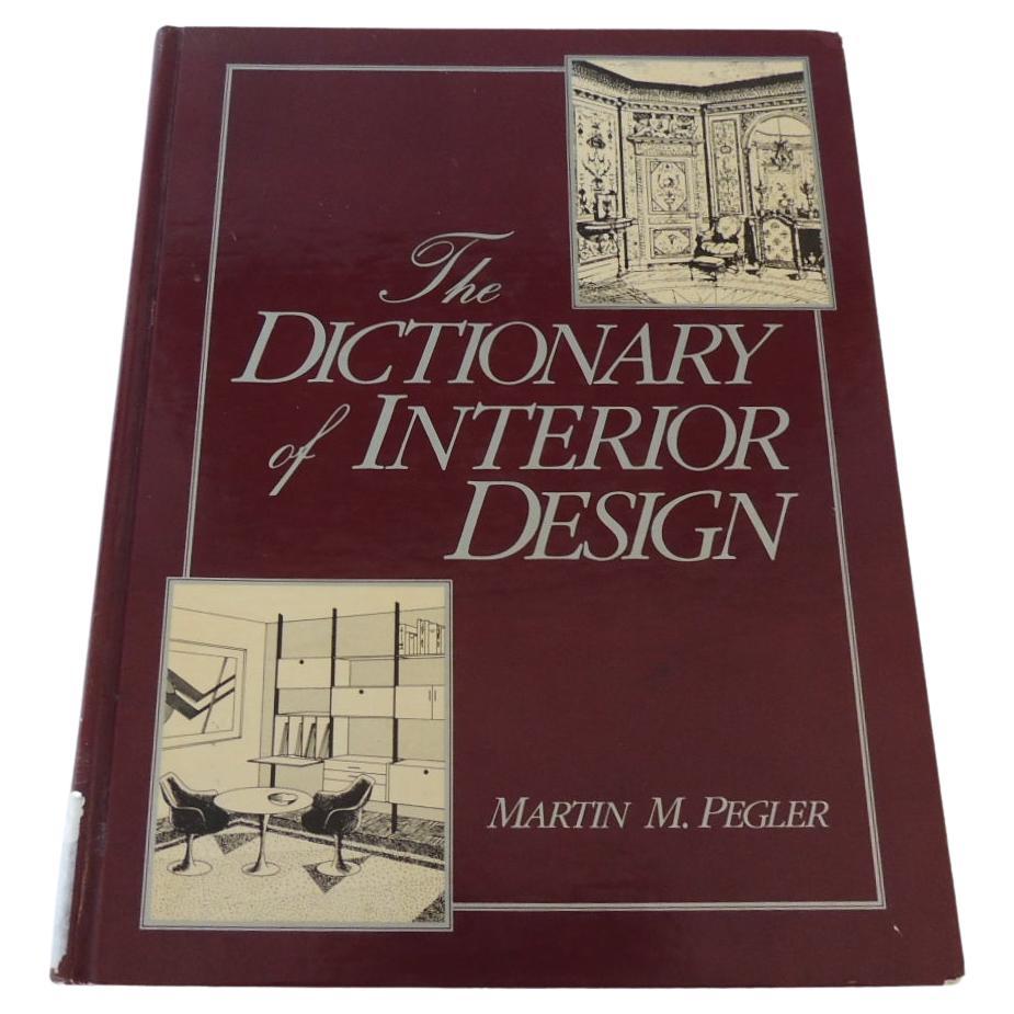 The Dictionary of Interior Design by M. Pegler Hardcover Book For Sale