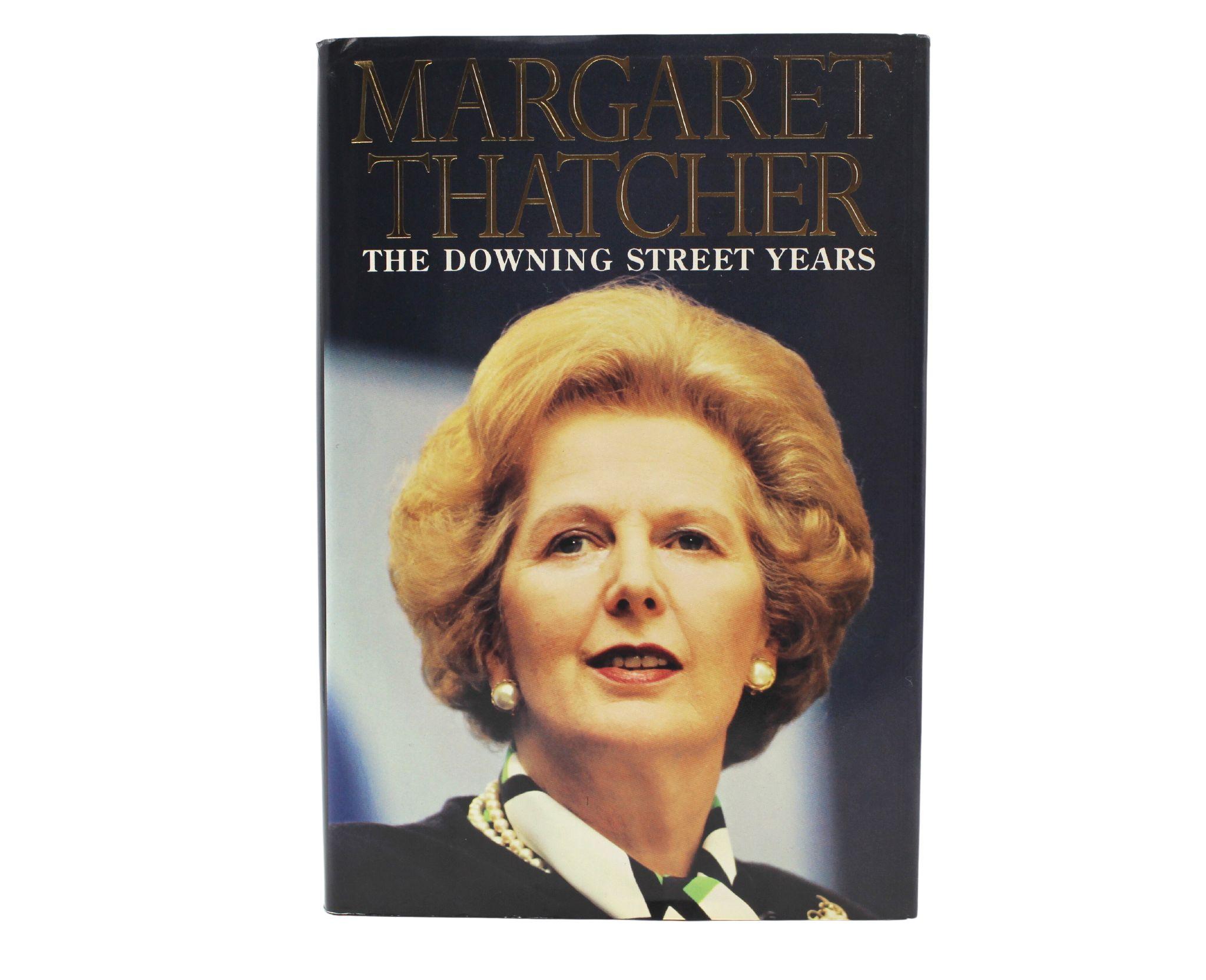 Thatcher, margaret. The Downing Street Years, New York: Harper/Collins, 1993. First Edition. Signed by Margaret Thatcher in blue pen on the publisher’s sticker, on free front endpaper. Octavo. Presented in original boards and dust jacket.