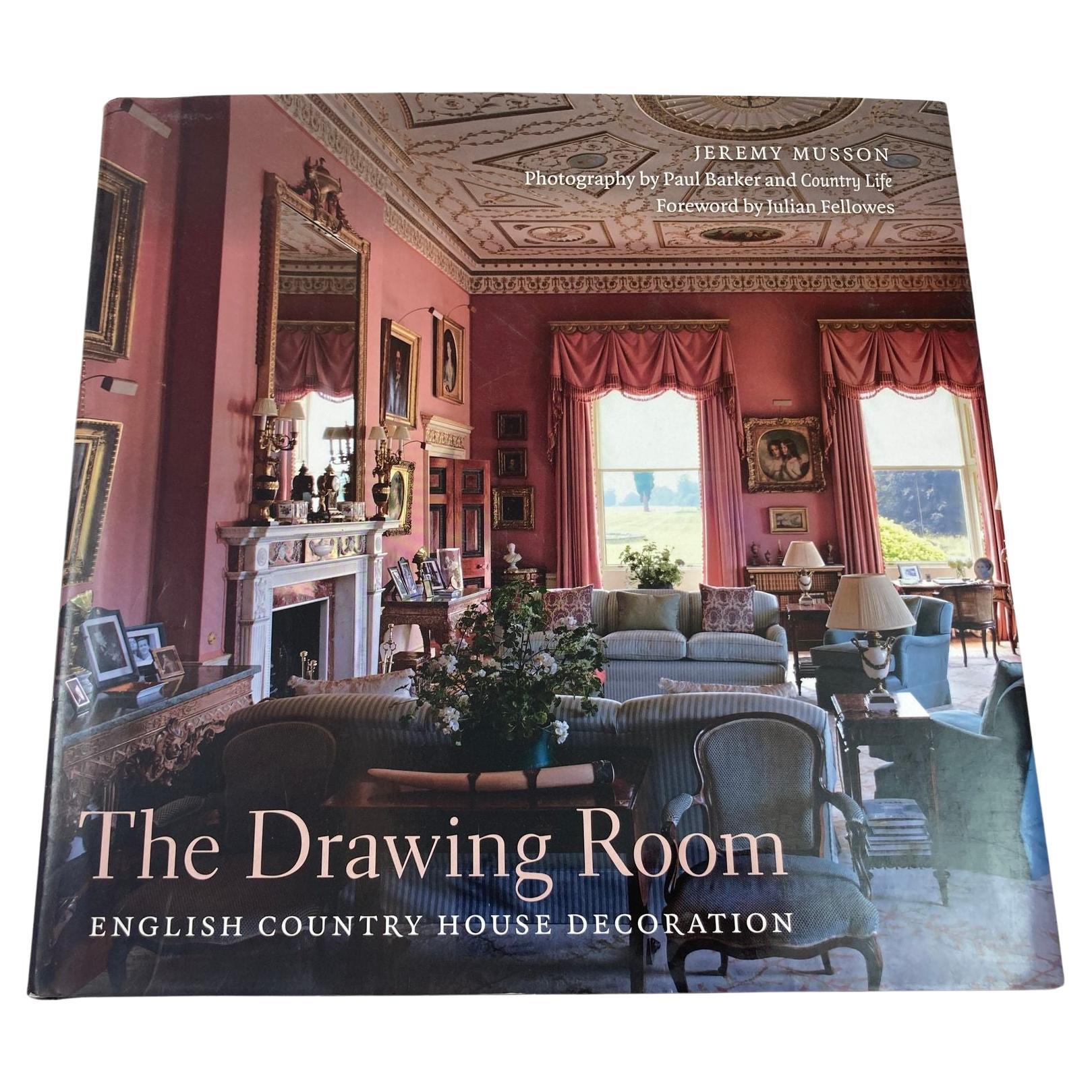 The Drawing Room English Country House Decoration by J Musson Hardcover Book For Sale