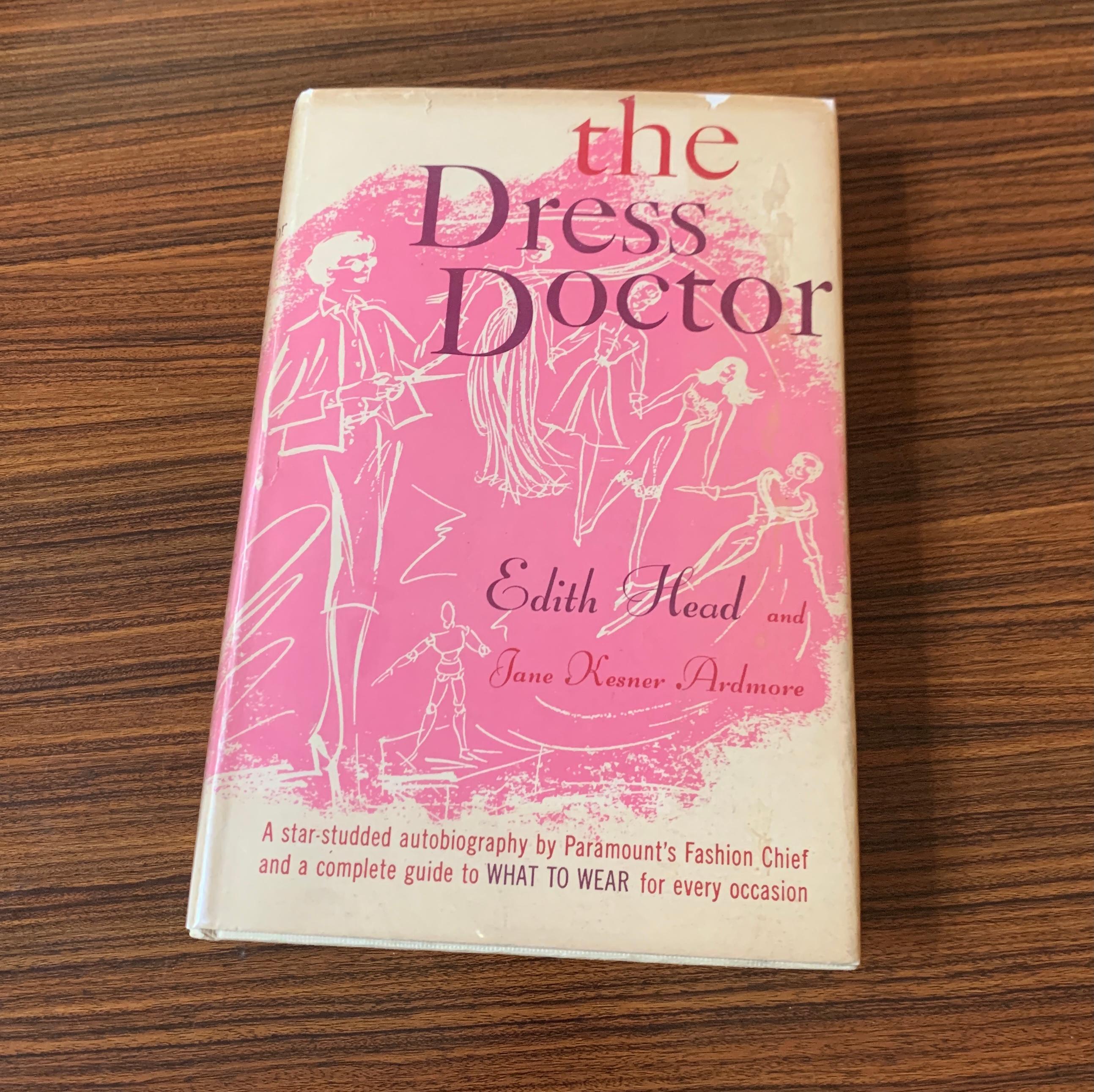 Hardcover first edition copy of The Dress Doctor by award winning and legendary costume designer Edith Head and Jane Kesner Ardmore. Read about Edith's career path and experiences dressing stars like Marlene Dietrich, Ginger Rogers, Elizabeth Taylor
