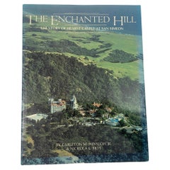 The Enchanted Hill The story of Hearst Castle at San Simeon Hardcover 1980