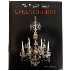 'The English Glass Chandelier' by Martin Mortimer, First Edition