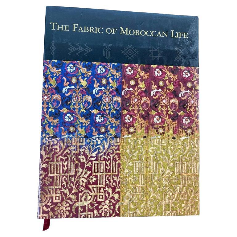 Livre The Fabric of Moroccan Life (Le tissu de la vie marocaine) d'Ivoire Grammet et Niloo Imami Paydar en vente