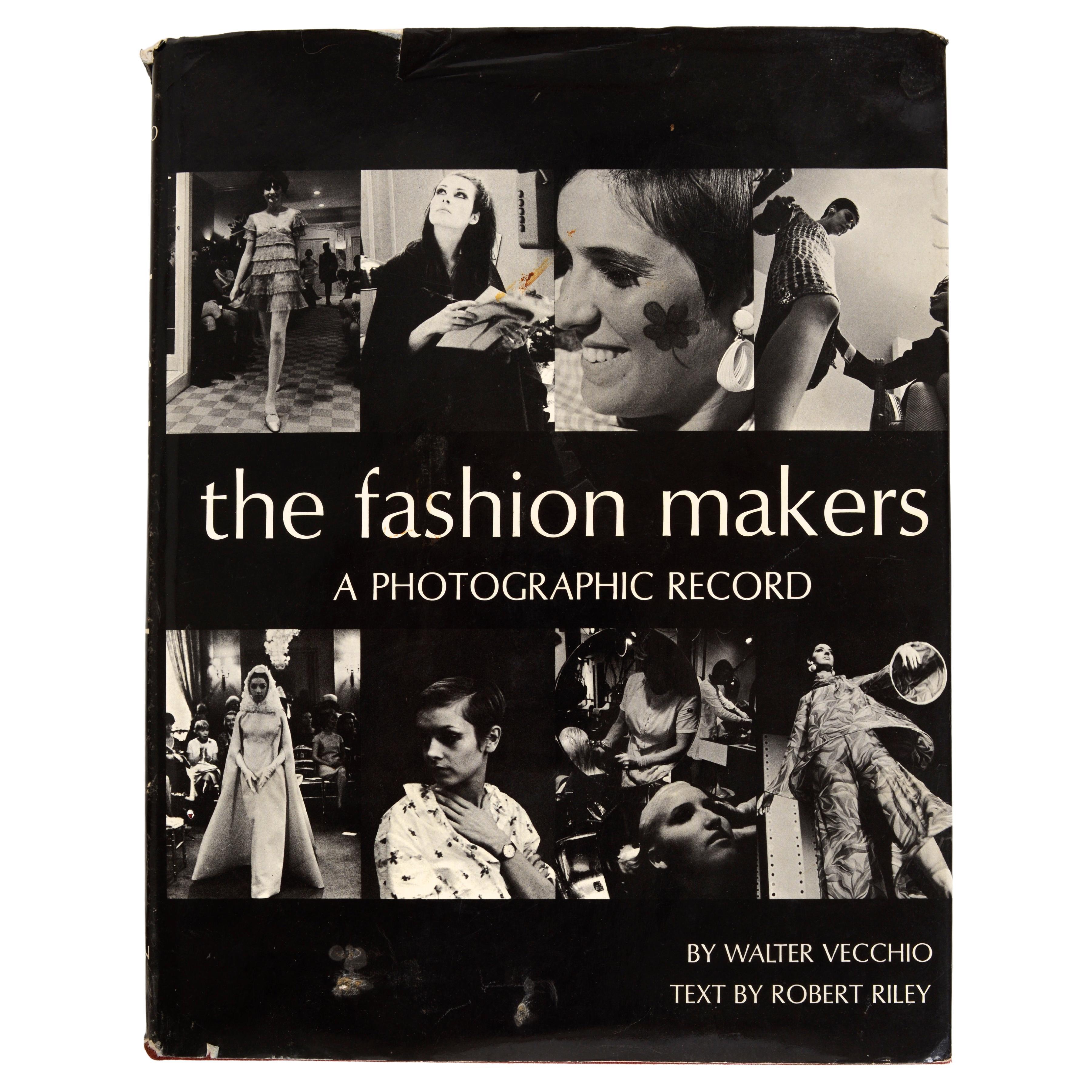 The Fashion Makers, A Photographic Record by Walter Vecchio, 1st Ed