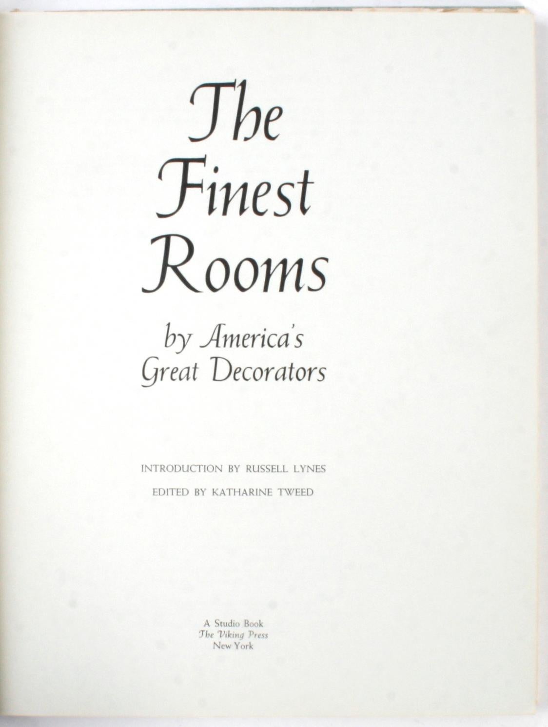 The Finest Rooms by America's Great Decorators. New York: The Viking Press, 1964. First edition hardcover with dust jacket. 168 pp. Vintage decorating by some of Americas famous decorators including: Sister Parish, Micheal Taylor, Billy Baldwin,