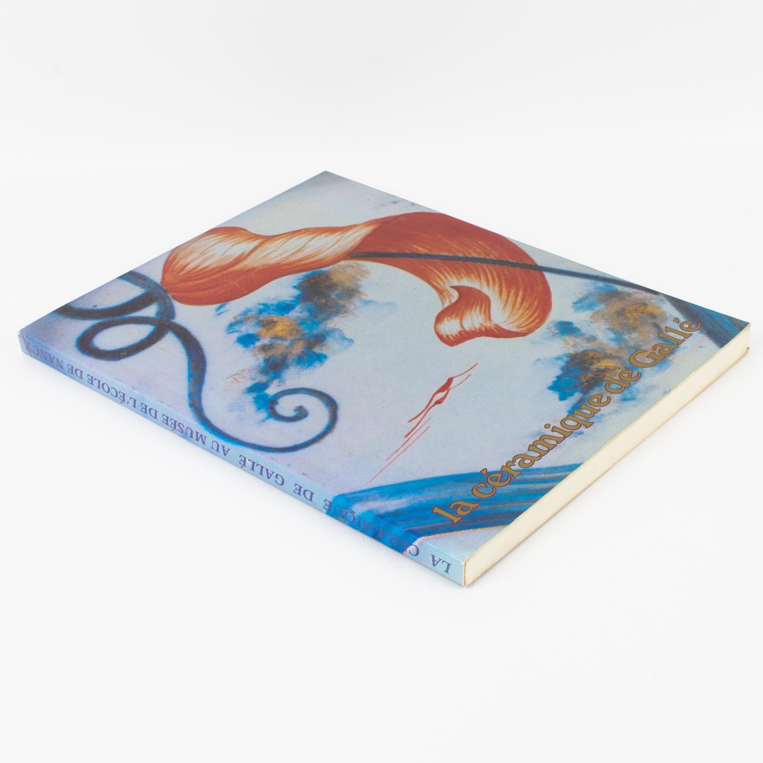 Art Nouveau The Gallé Ceramics, French Book by Musée de l'Ecole de Nancy, France 1984