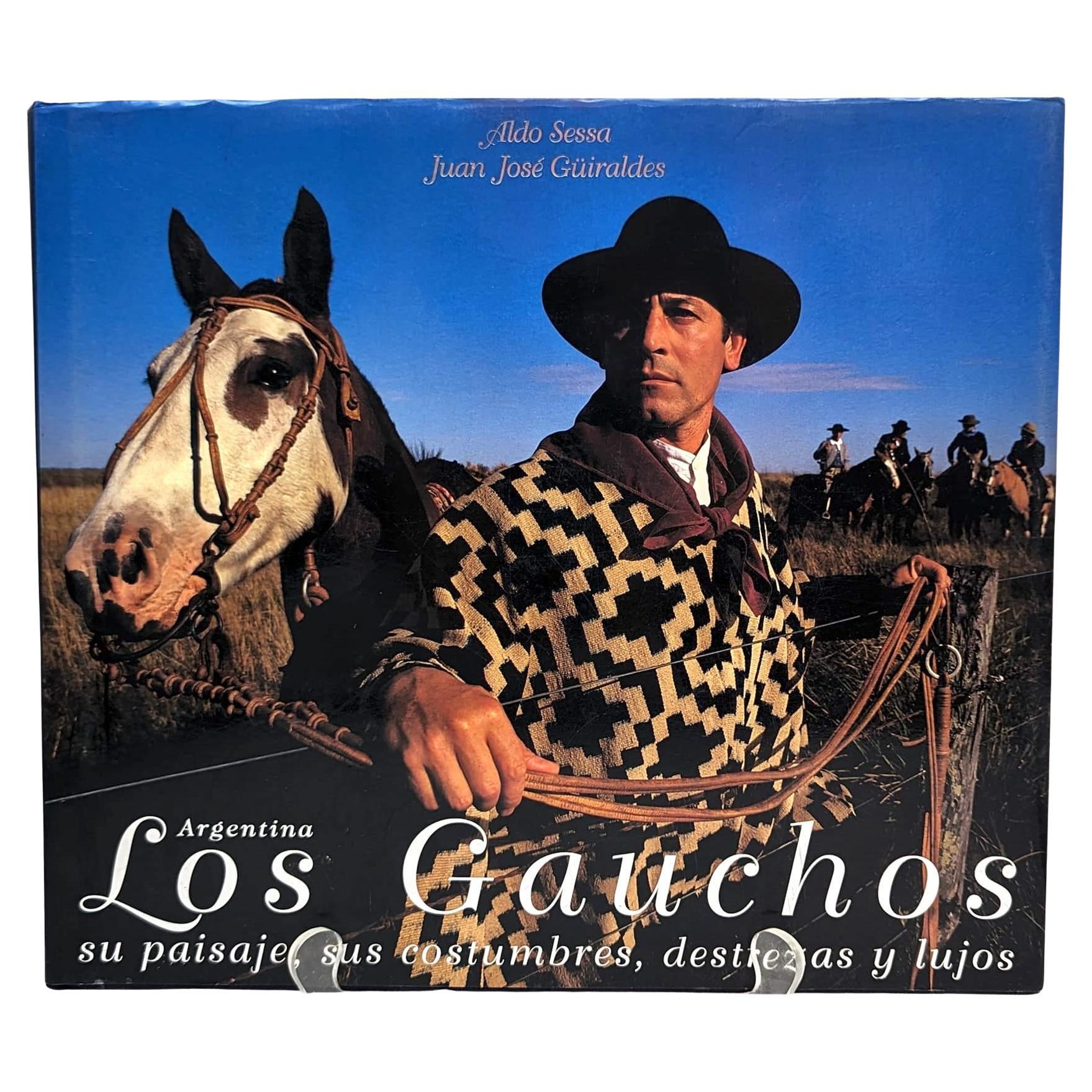 Les Gauchos: Their Landscape, Customs, Skills, and Luxuries d'Aldo Sessa en vente