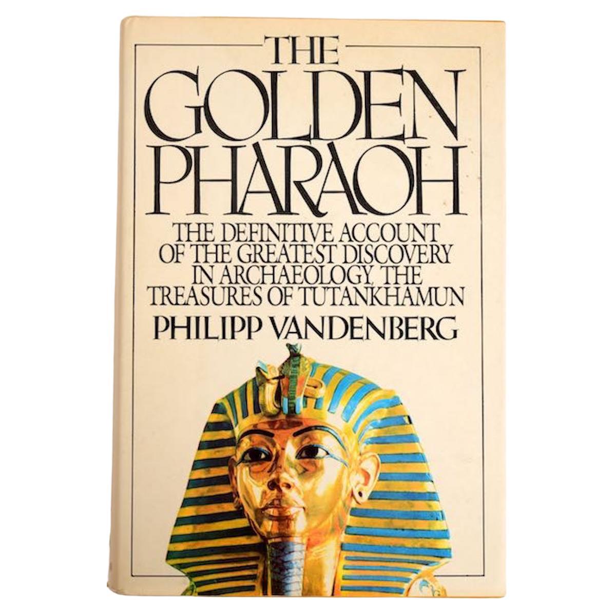 The Golden Pharaoh The Definitive Account of the Greatest Discovery, 1st Ed For Sale