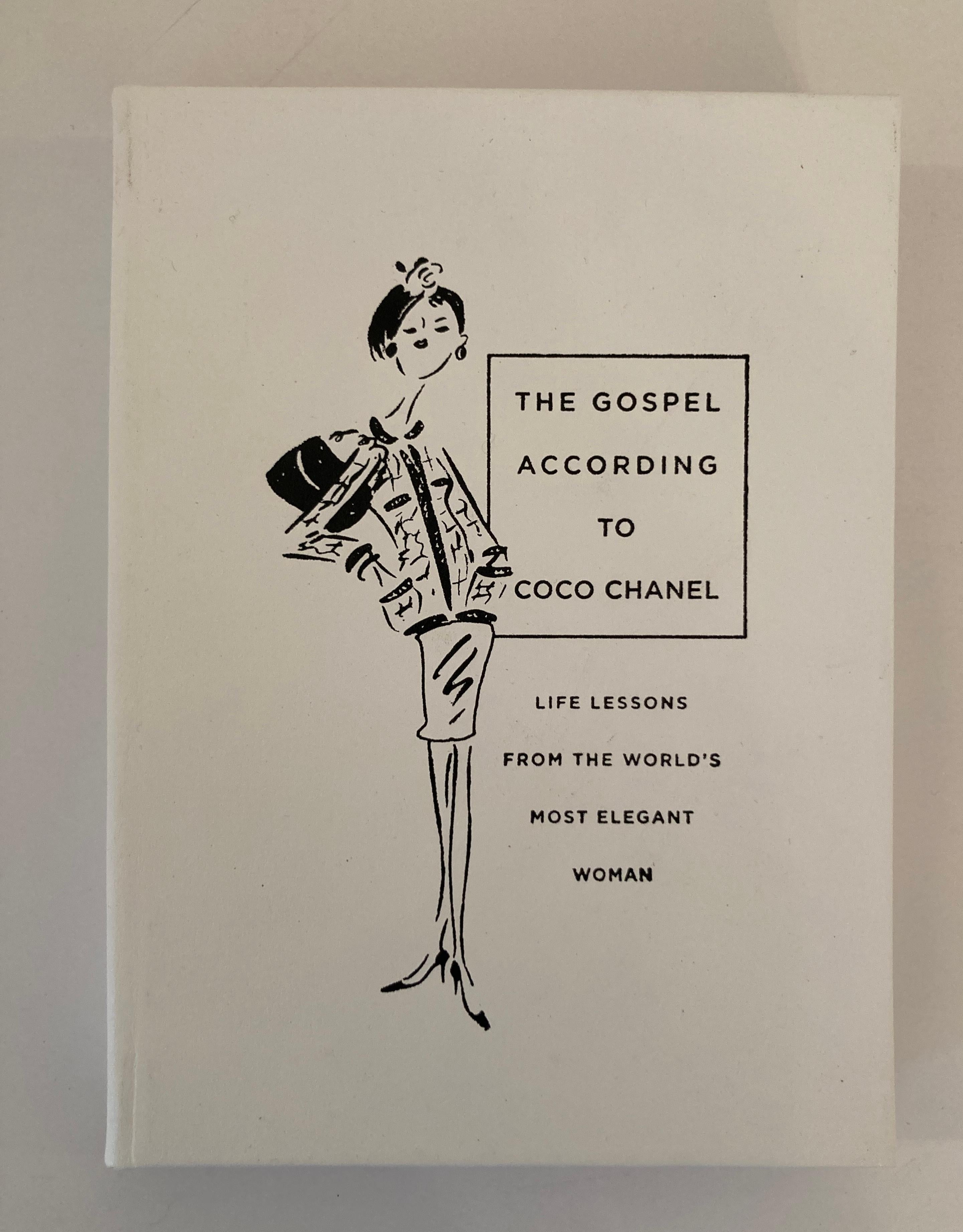 The Gospel According to Coco Chanel -  Book.
Written by Karen Karbo, this leather-bound book breaks down the key philosophies of the renowned Coco Chanel, life lessons from the world's most elegant woman, with topics touching on everything from