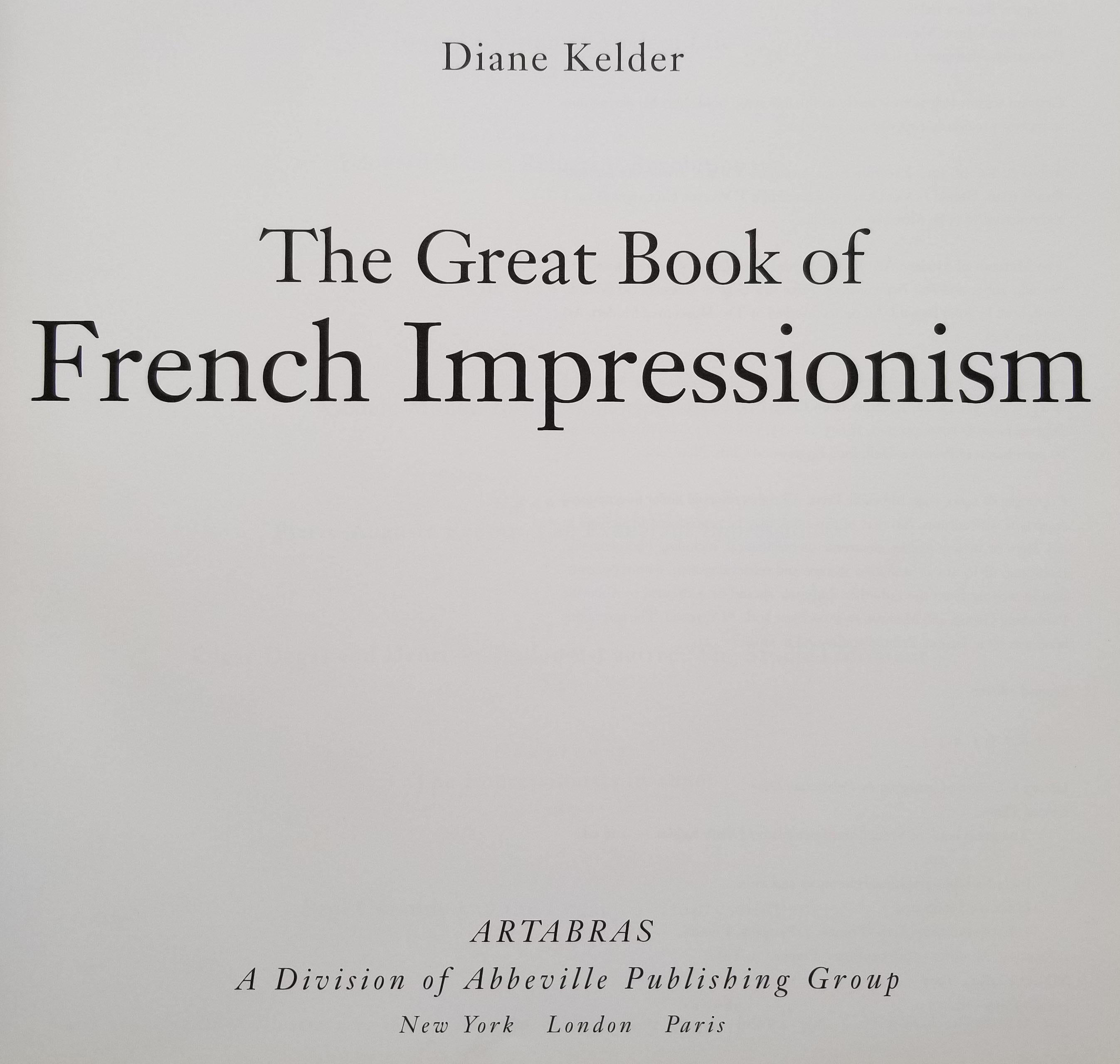 Fin du 20e siècle The Great Book of French Impressionism (Le grand livre de l'impressionnisme français) de Diane Kelder en vente