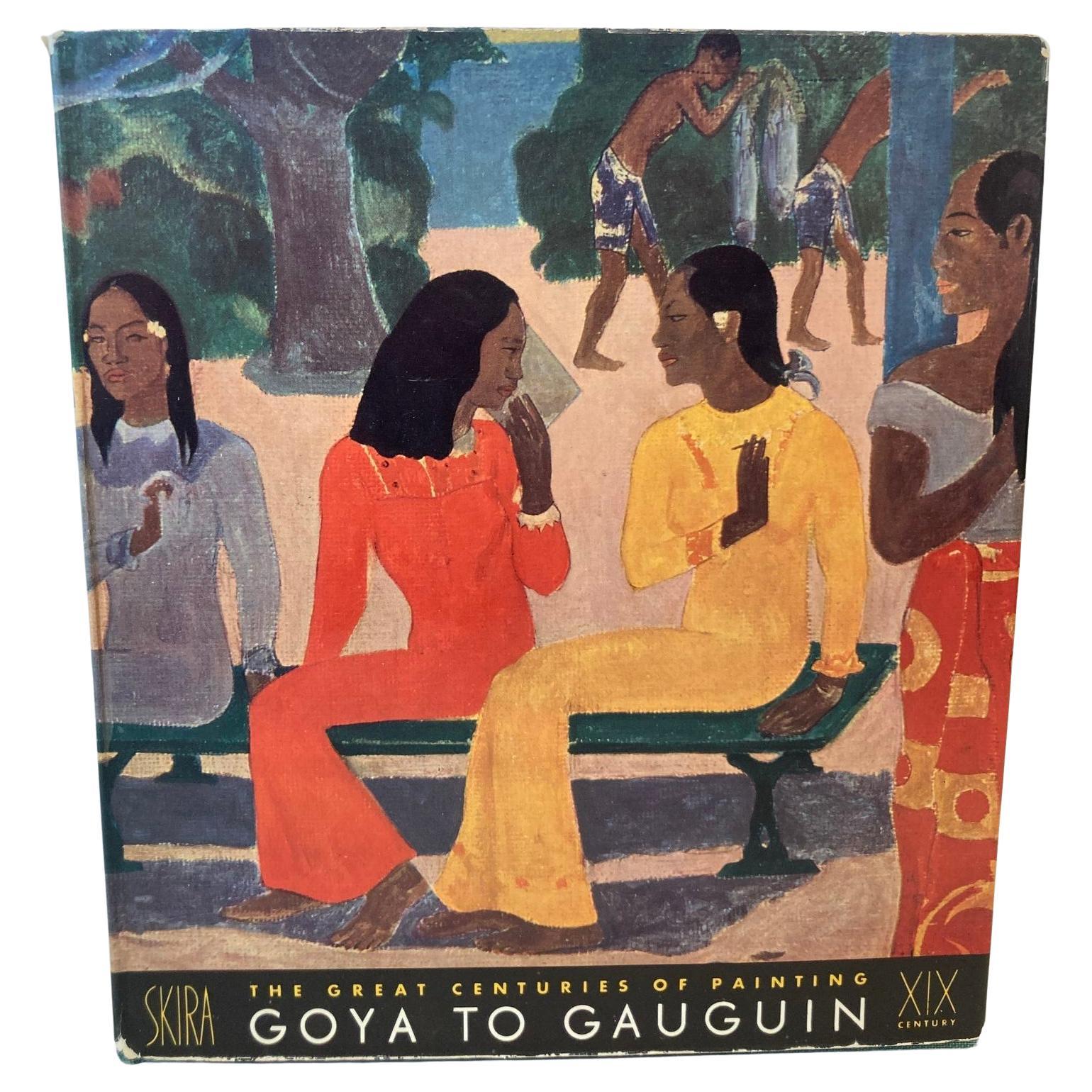 Great Centuries of Painting 19th Century Goya To Gauguin by M. Raynal For Sale