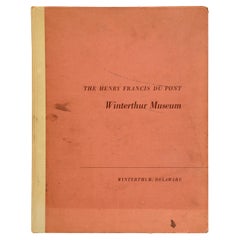 Le musée Henry Francis Du Pont Winterthur:: 1ère édition