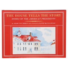 The House Tells the Story, Homes of the American Presidents