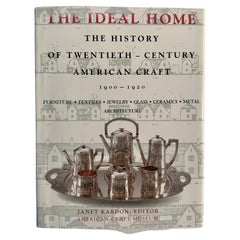 The Ideal Home - The History of Twentieth-Century American Craft 1900-1920