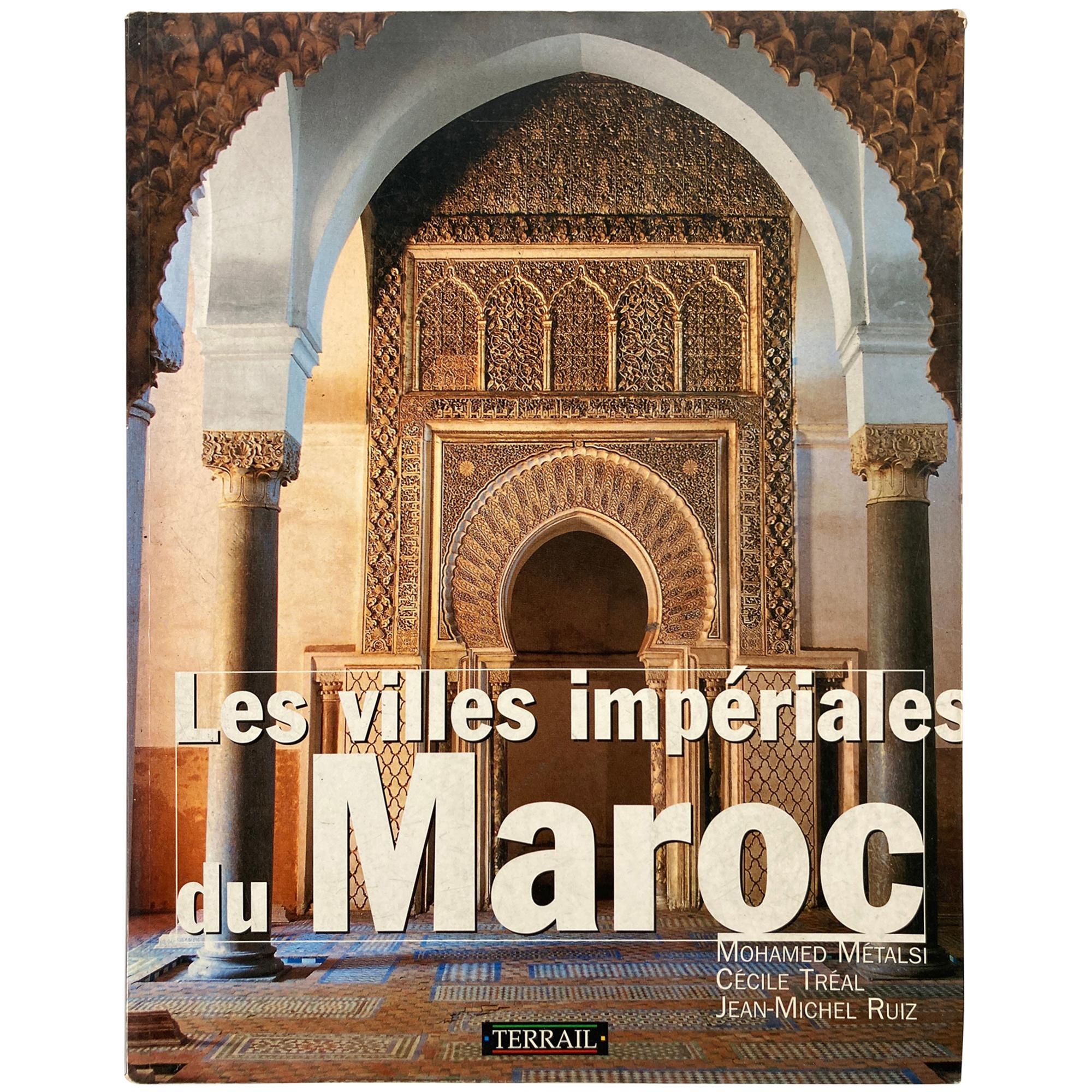 The Imperial Cities of Morocco, Les Villes Imperiales du Maroc French Table Book