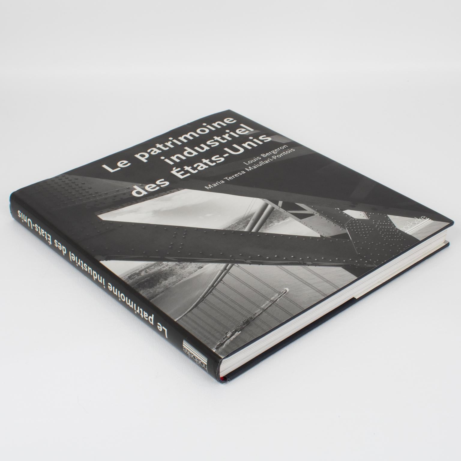 Moderne Le patrimoine industriel des États-Unis, livre français de Louis Bergeron 2000 en vente