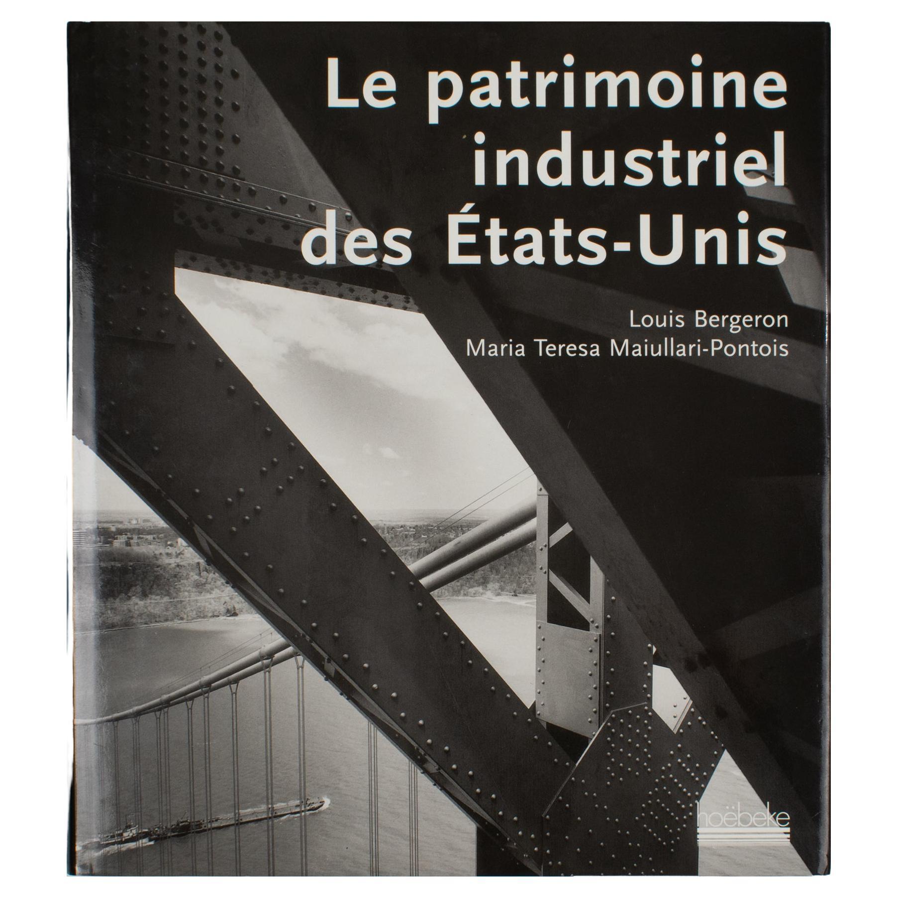 Livre français The Industrial Heritage of the United States par Louis Bergeron, 2000 en vente