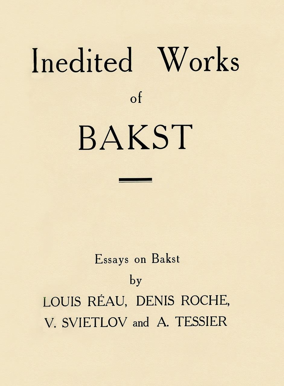 American Inedited Works of Bakst, Illustrated Book of Stage/Dance/Theater Designs