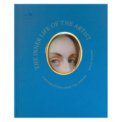 The Inner Life of the Artist: Conversations from the Atelier