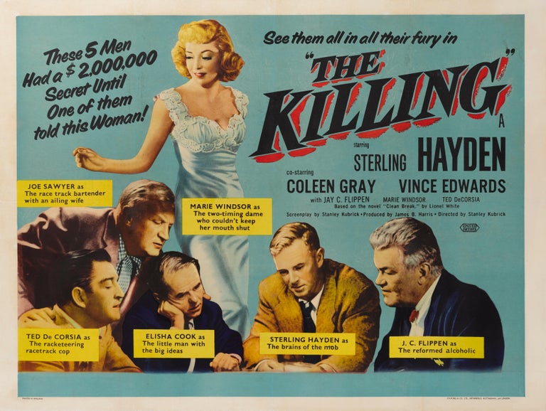 Original 1956 British film poster.
This film noir was directed by Stanley Kubrick, and written by Kubrick and Jim Thompson, based on the novel Clean Break by Lionel White. The film stars Sterling Hayden, Coleen Gray and Vince Edwards in this tense