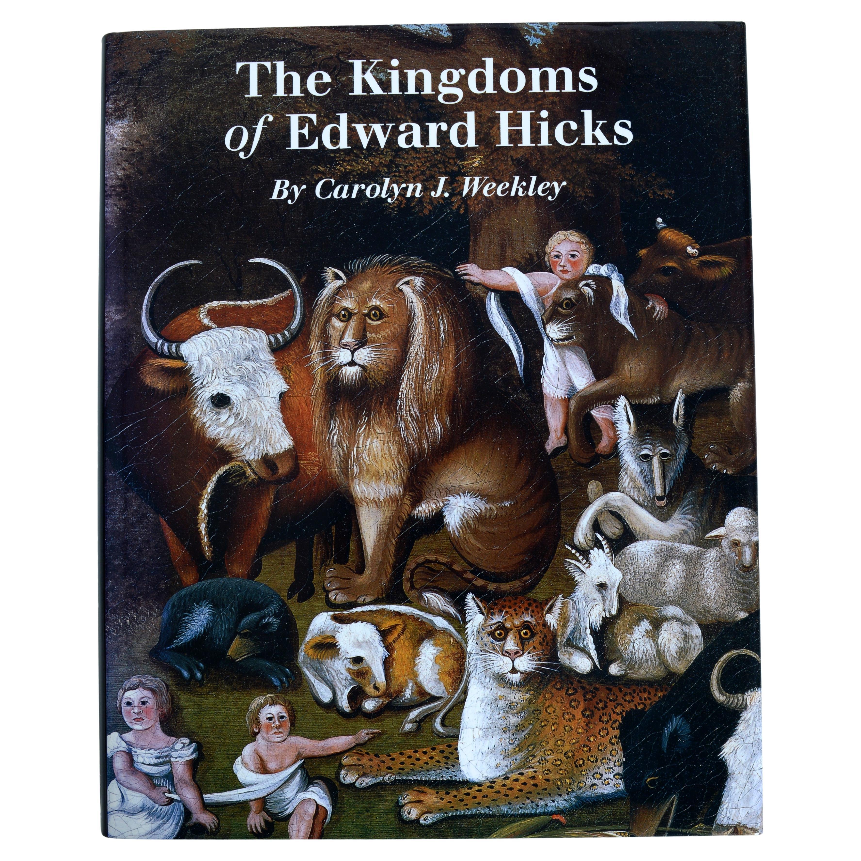 The Kingdoms of Edward Hicks by Carolyn J. Weekley, and Laura Pass Barry