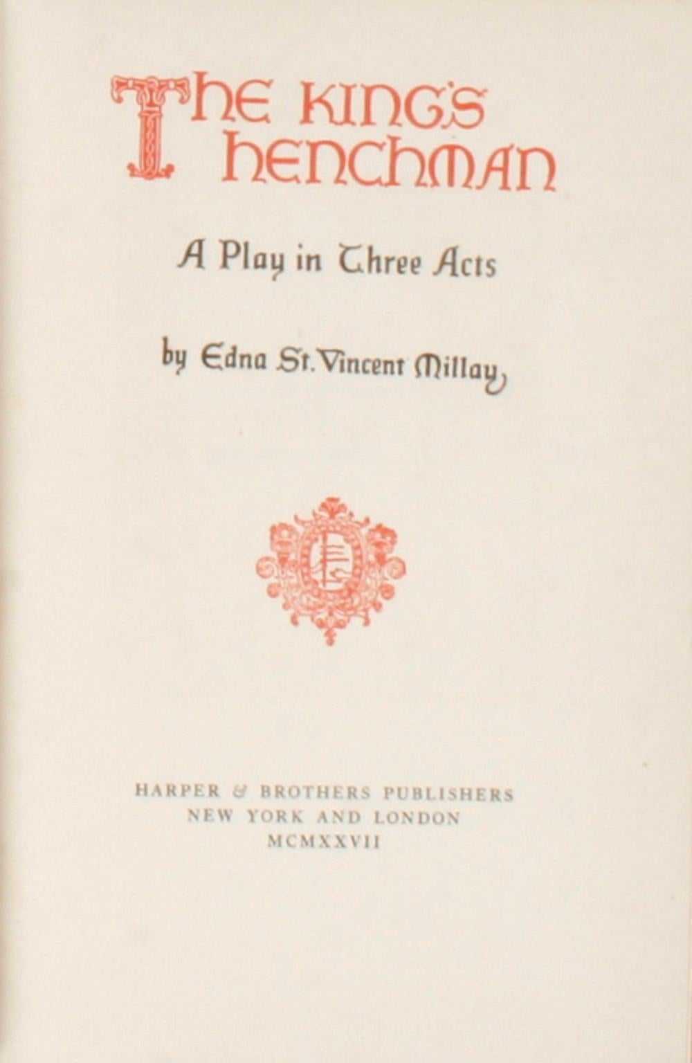 American The King's Henchman by Edna St. Vincent Millay, A Play in Three Acts, 1st Ed