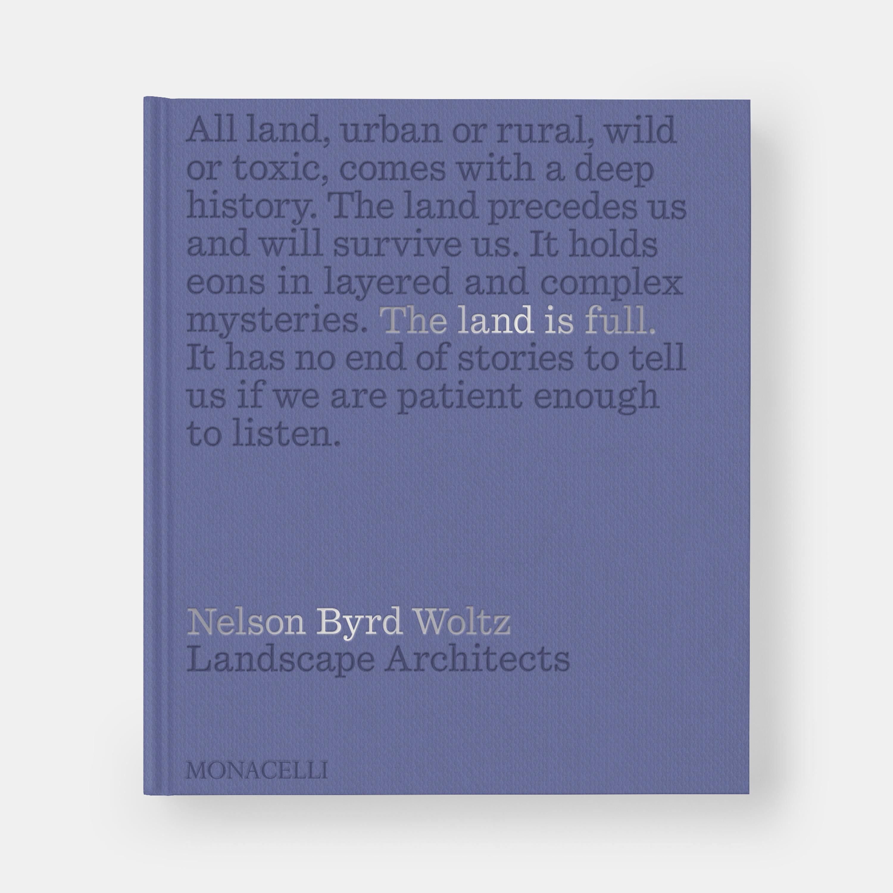 Une célébration des parcs et jardins publics par le célèbre cabinet d'architecture paysagère Nelson Byrd Woltz, dont les conceptions reflètent l'histoire des terres.

Nelson Byrd Woltz (NBW) est l'un des cabinets d'architecture paysagère les plus