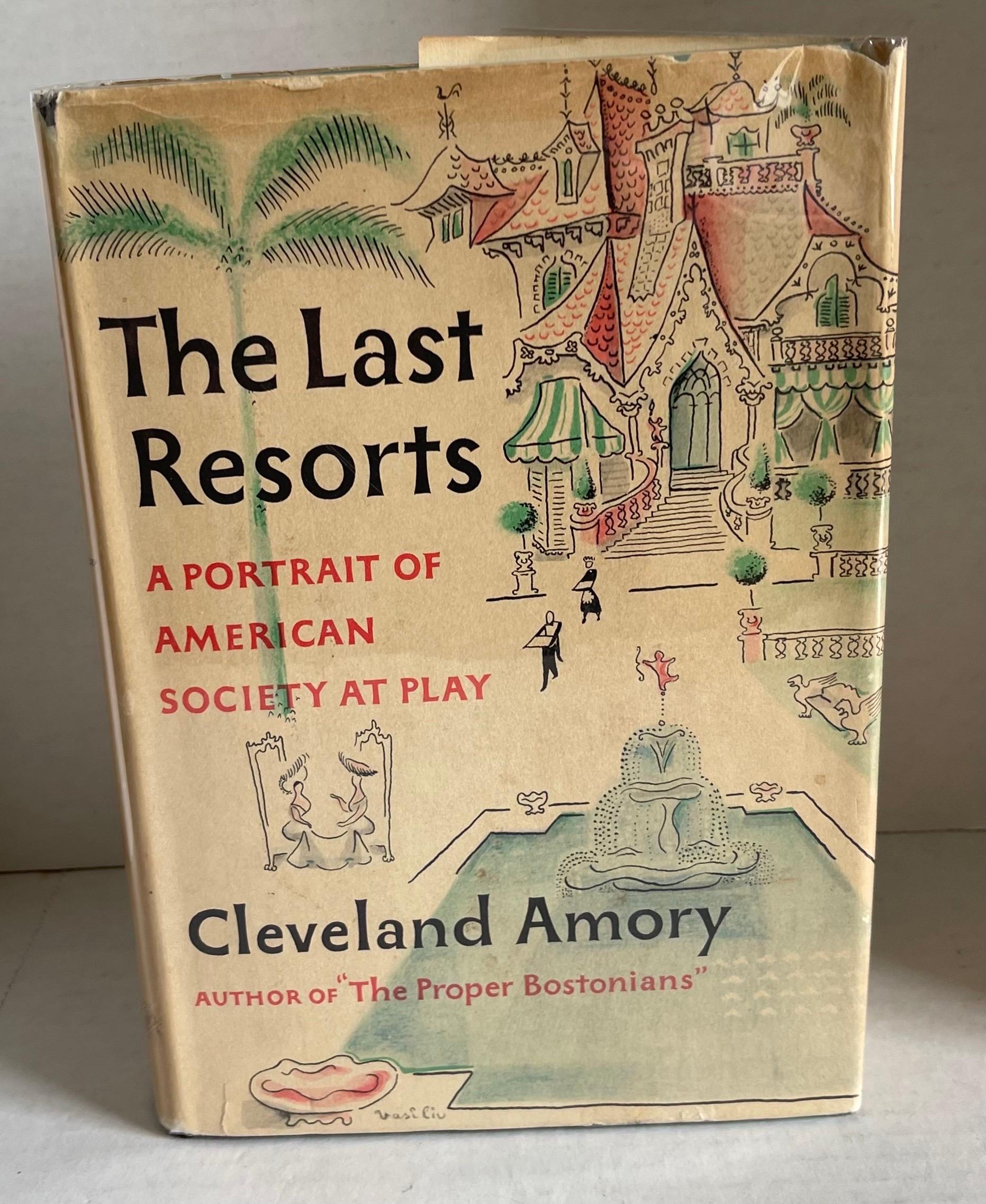 1952 The Last Resorts von Cleveland Amory 1. Auflage Hardcover. Klare Mylar-Jacke wurde über den ursprünglichen Schutzumschlag hinzugefügt.