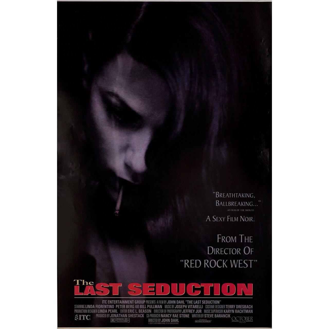 Original 1994 U.S. one sheet poster for the film The Last Seduction directed by John Dahl with Linda Fiorentino / Bill Pullman / Michael Raysses / Zack Phifer. Very Good-Fine condition, rolled. Please note: the size is stated in inches and the