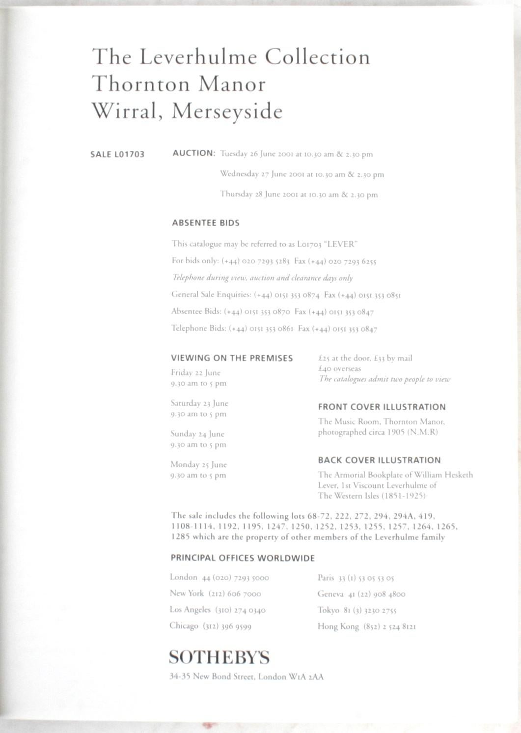 The Leverhulme Collection: Thornton Manor, Wirral Merseyside - Volume One 26, 27, 28 June 2001. London: Sotheby's, 2001. Softcover. 431 pp. Fine art and antiques collected by the Lever family, one of Britain’s most prominent and philanthropic