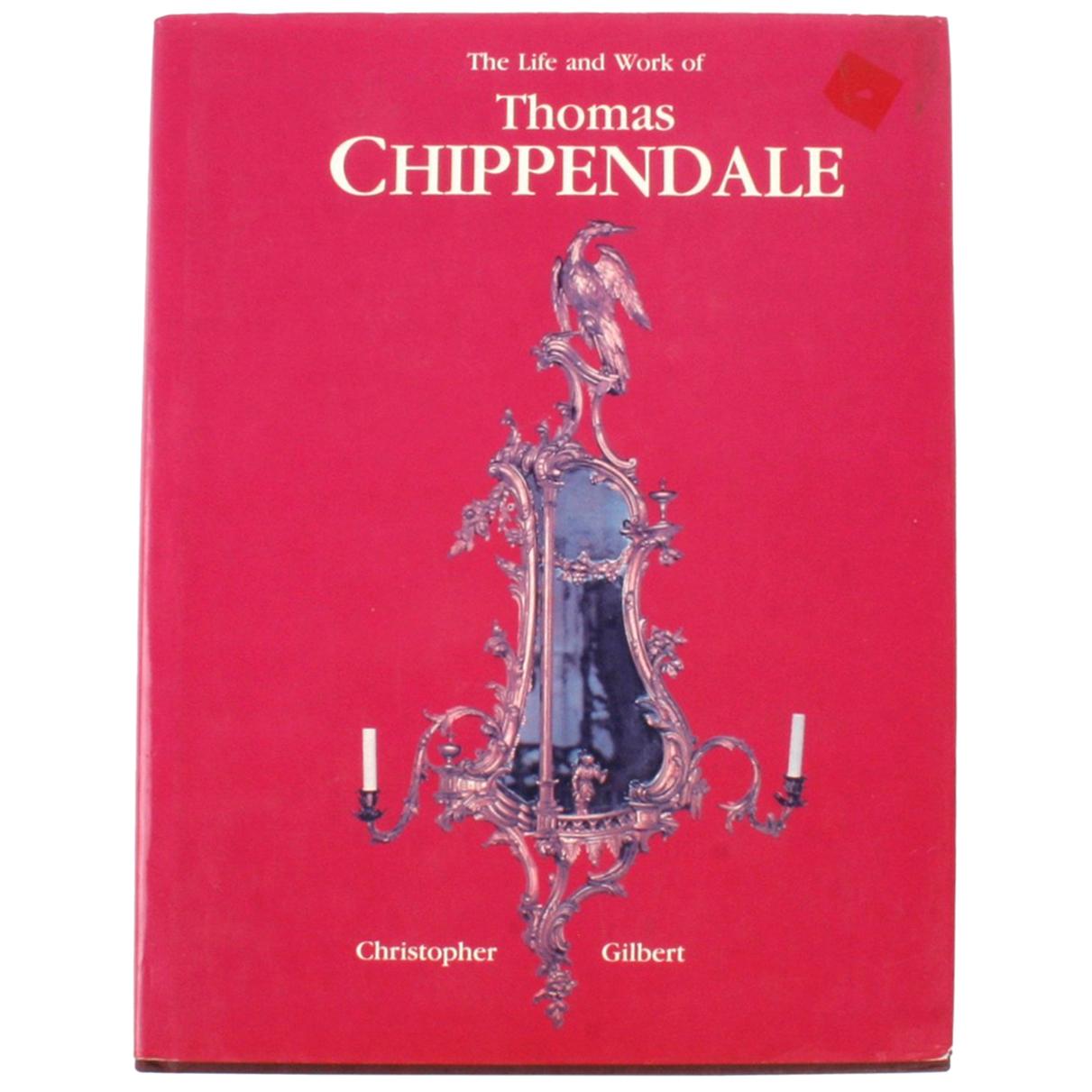 « The Life and Work of Thomas Chippendale » (La vie et l'œuvre de Thomas Chippendale) Livre de Christopher Gilbert