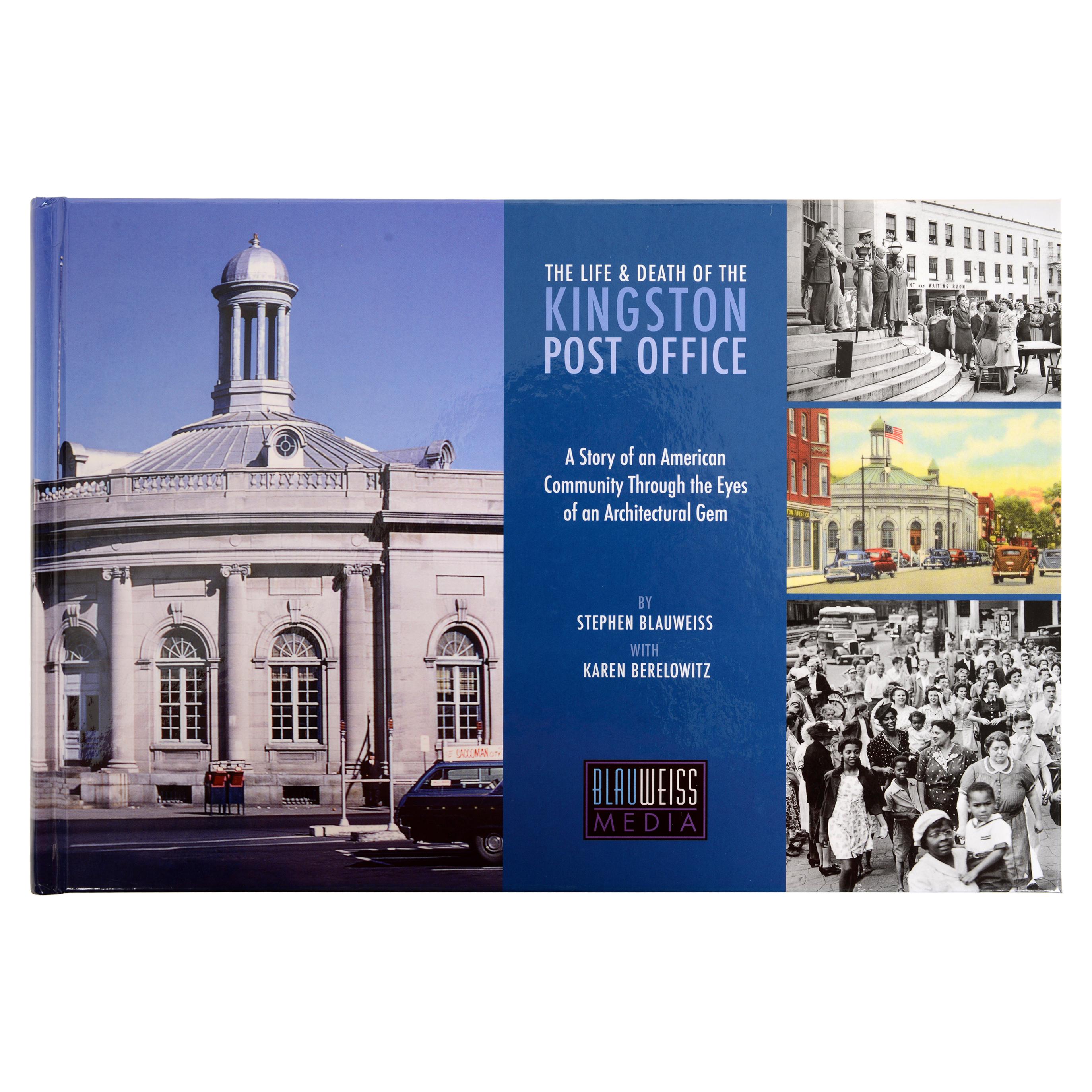 The Life and Death of the Kingston Post Office by Stephen Blauweiss, 1st Ed  For Sale at 1stDibs