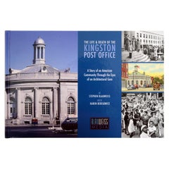 Used The Life & Death of the Kingston Post Office by Stephen Blauweiss, 1st Ed