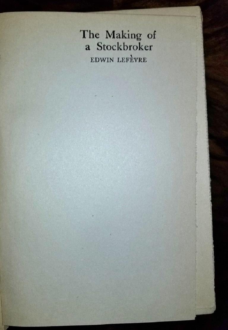 American Making of a Stockbroker by Lefevre First Edition