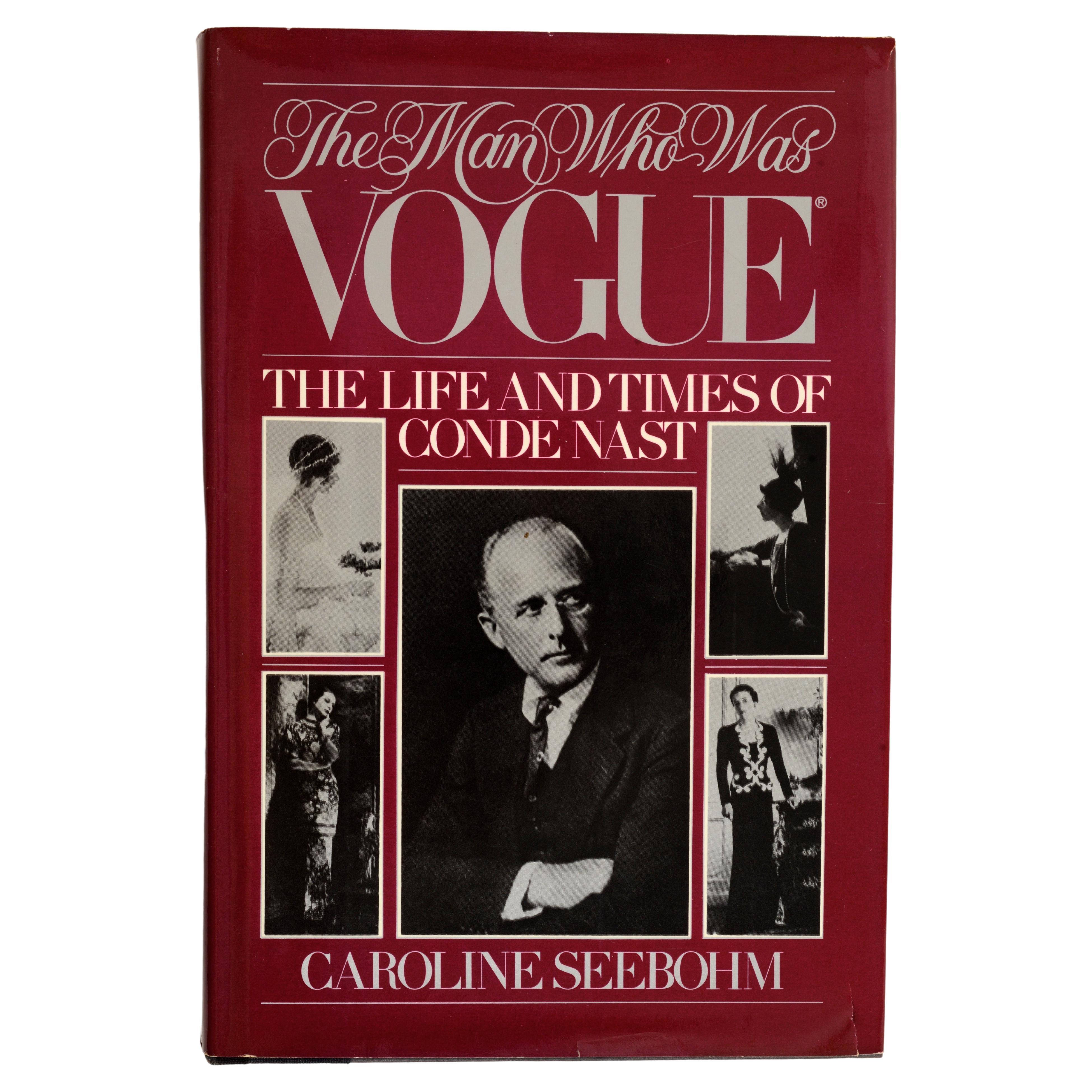 The Man Who Was Vogue *The Life & Times of Conde Nast Book by Caroline  Seebohm