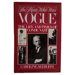 Vintage The Man Who Was Vogue: The Life and Times of Conde Nast, 1st Ed