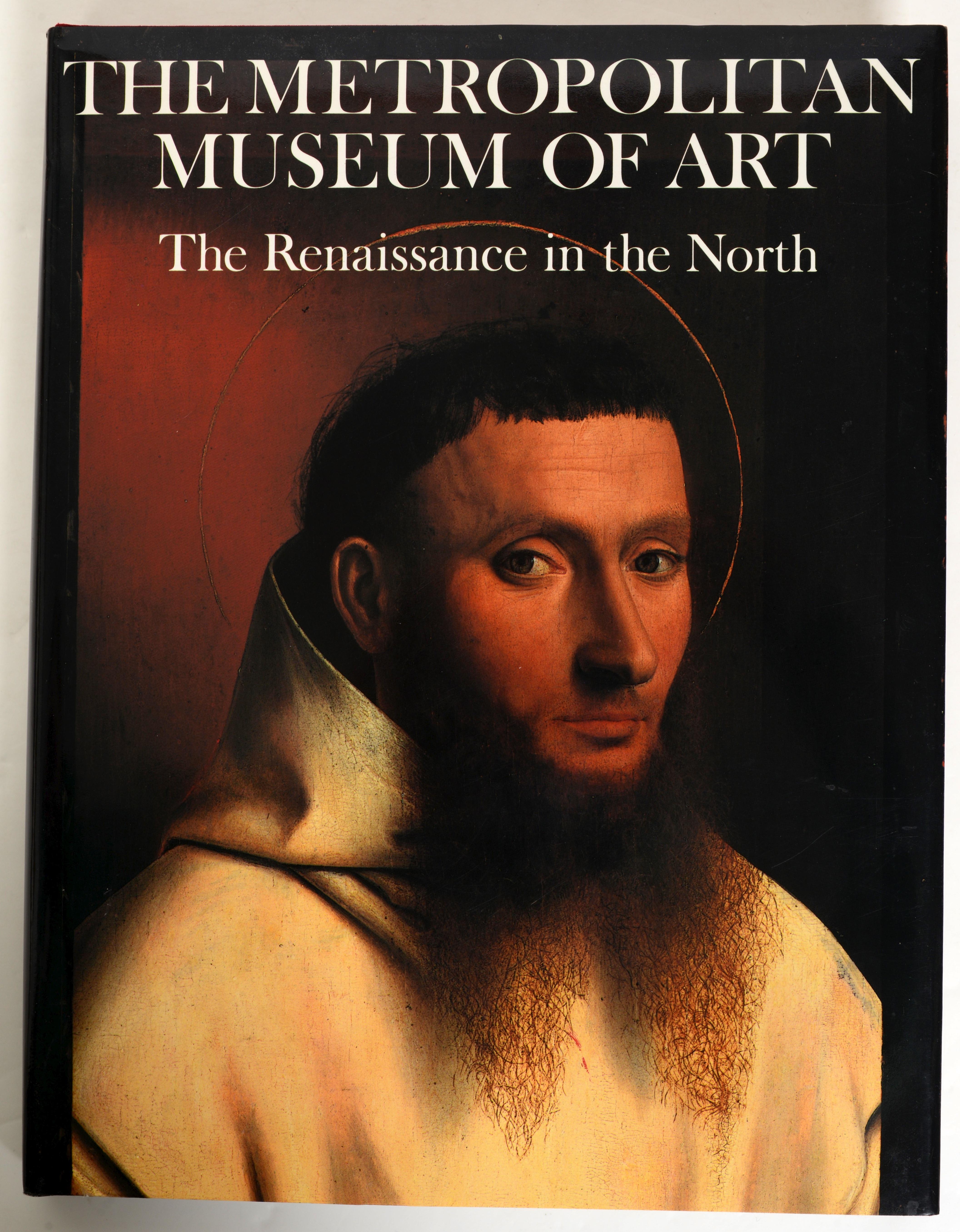 The Metropolitan Museum of Art : The Renaissance in the North (La Renaissance dans le Nord), 1st Ed